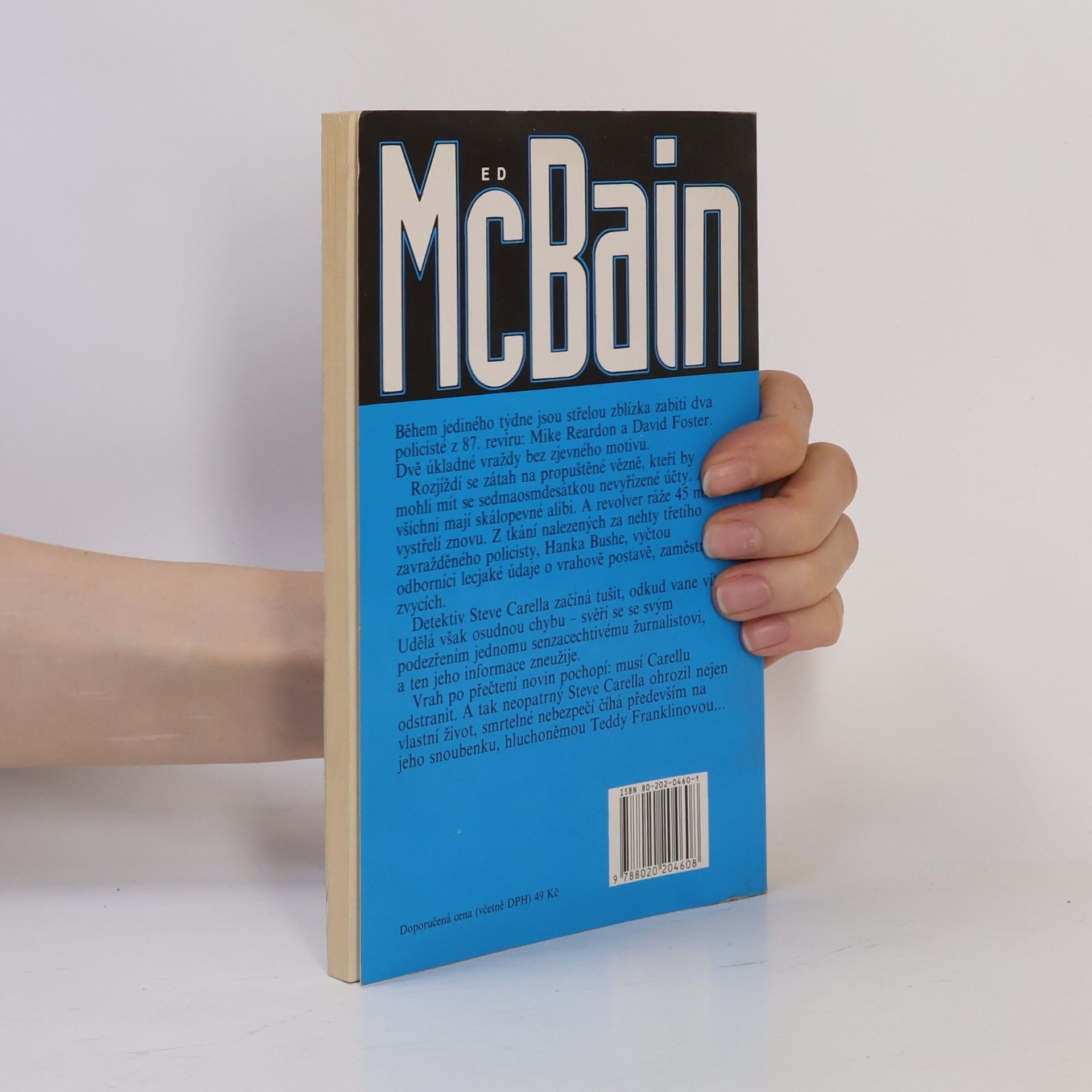 Ed McBain Nenávist : příběh z 87. policejního revíru