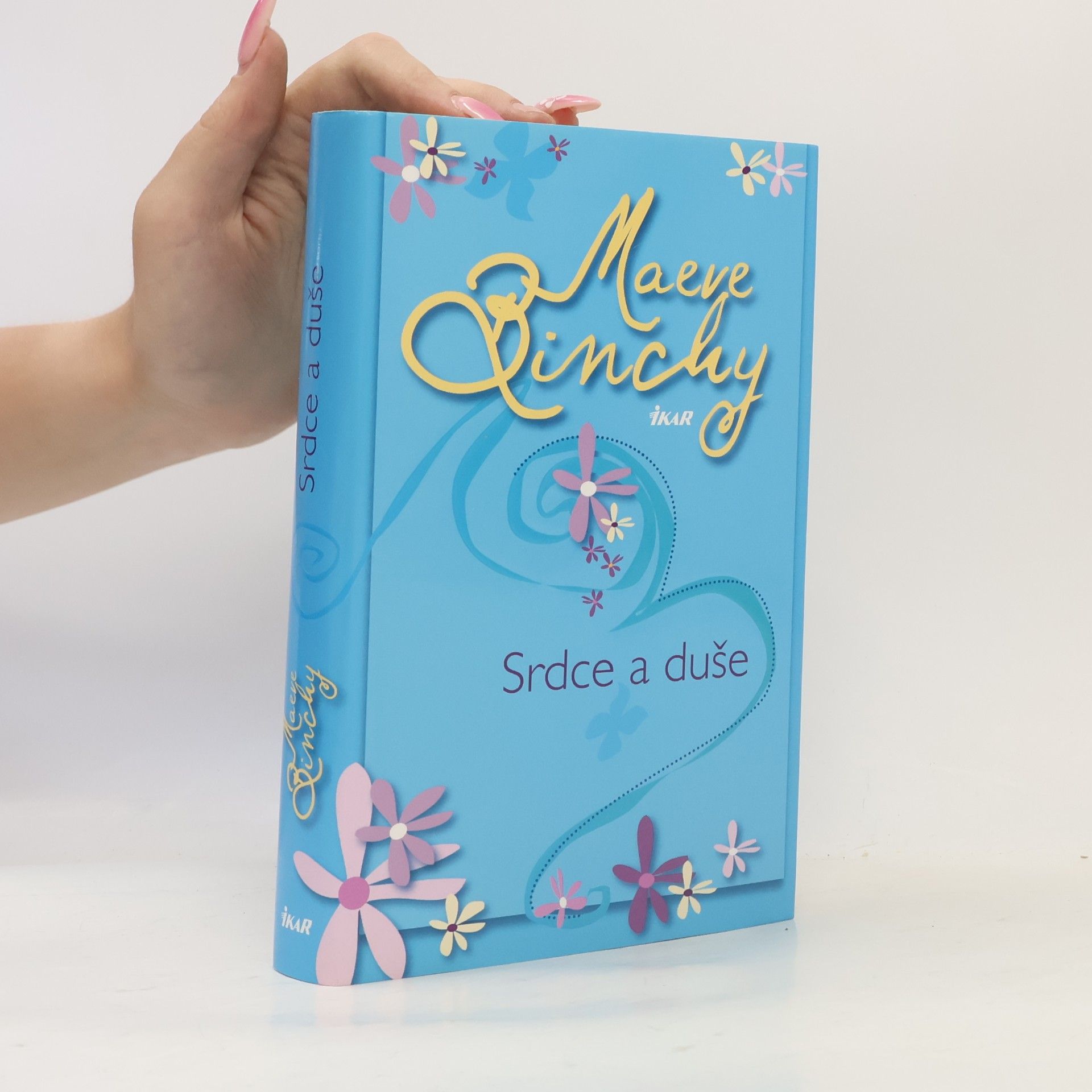 Maeve Binchy Srdce a duše