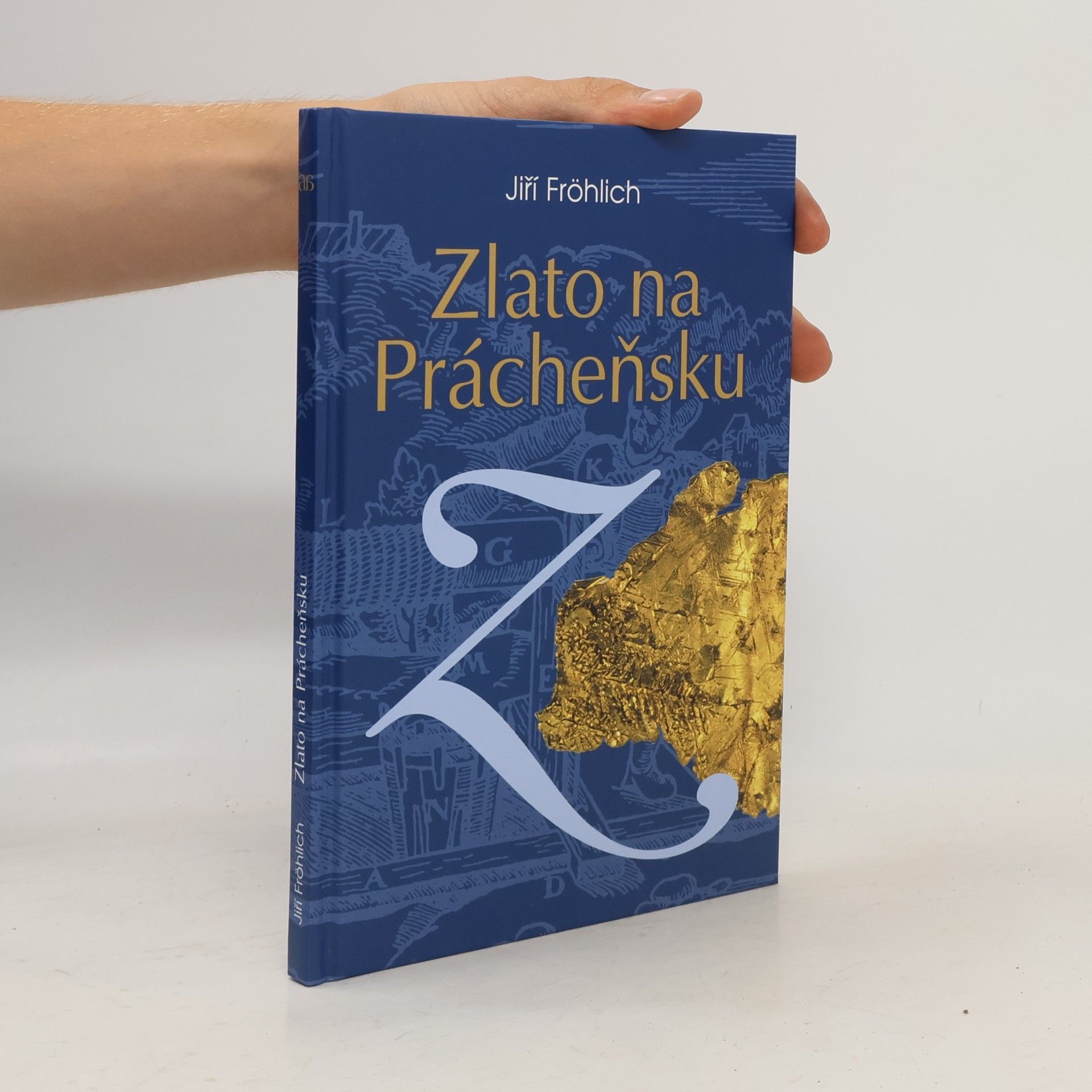 Jiří Fröhlich Zlato na Prácheňsku