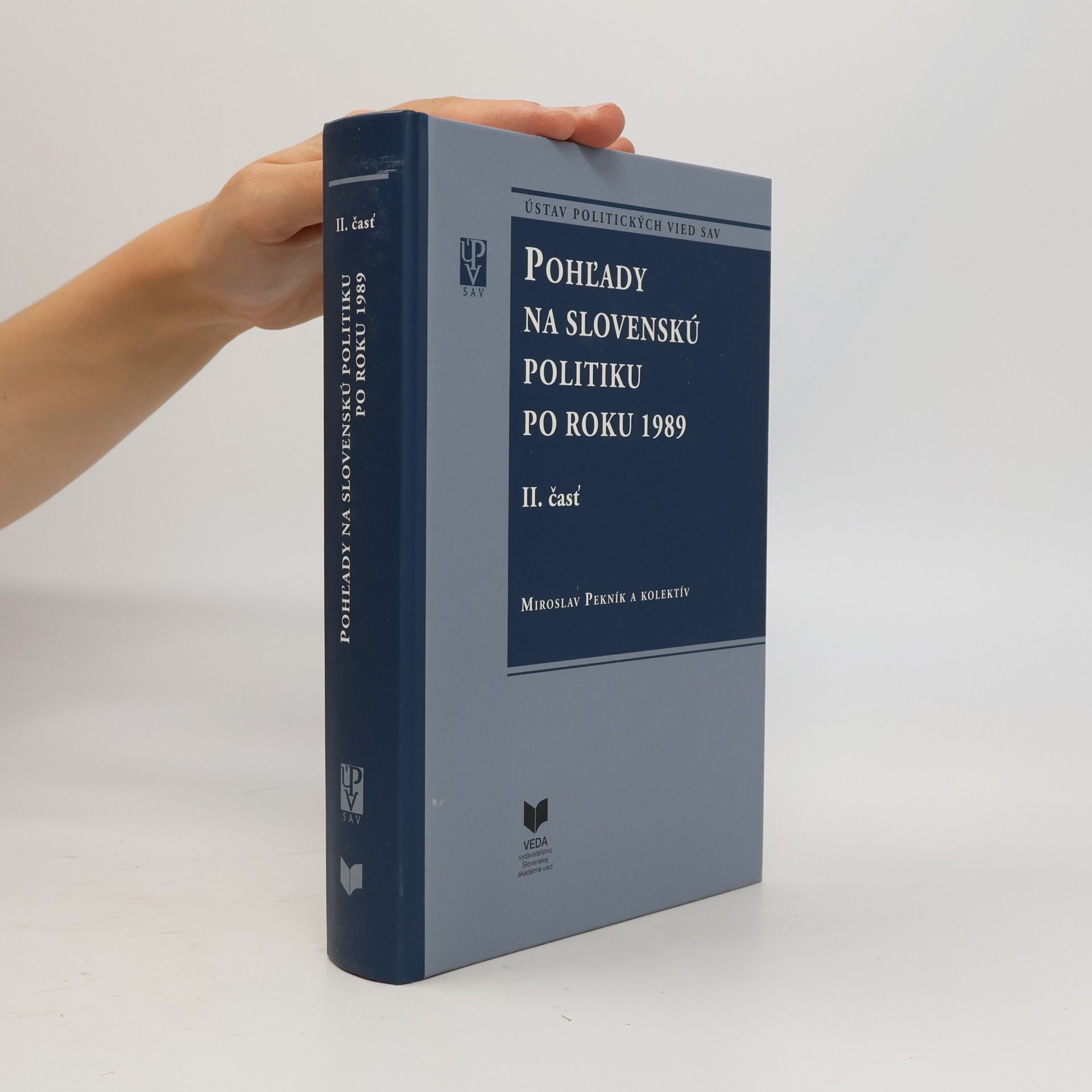 Pohľady na slovenskú politiku po roku 1989. II. časť
