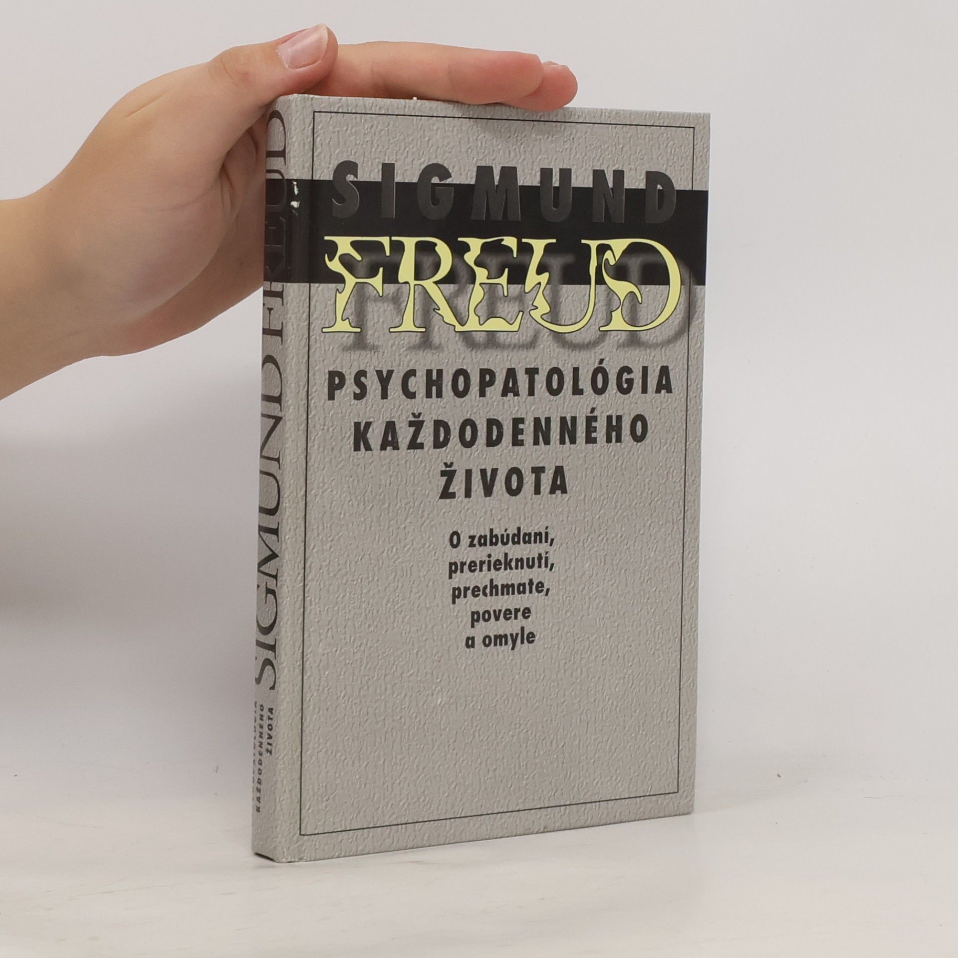 Sigmund Freud Psychopatológia každodenného života