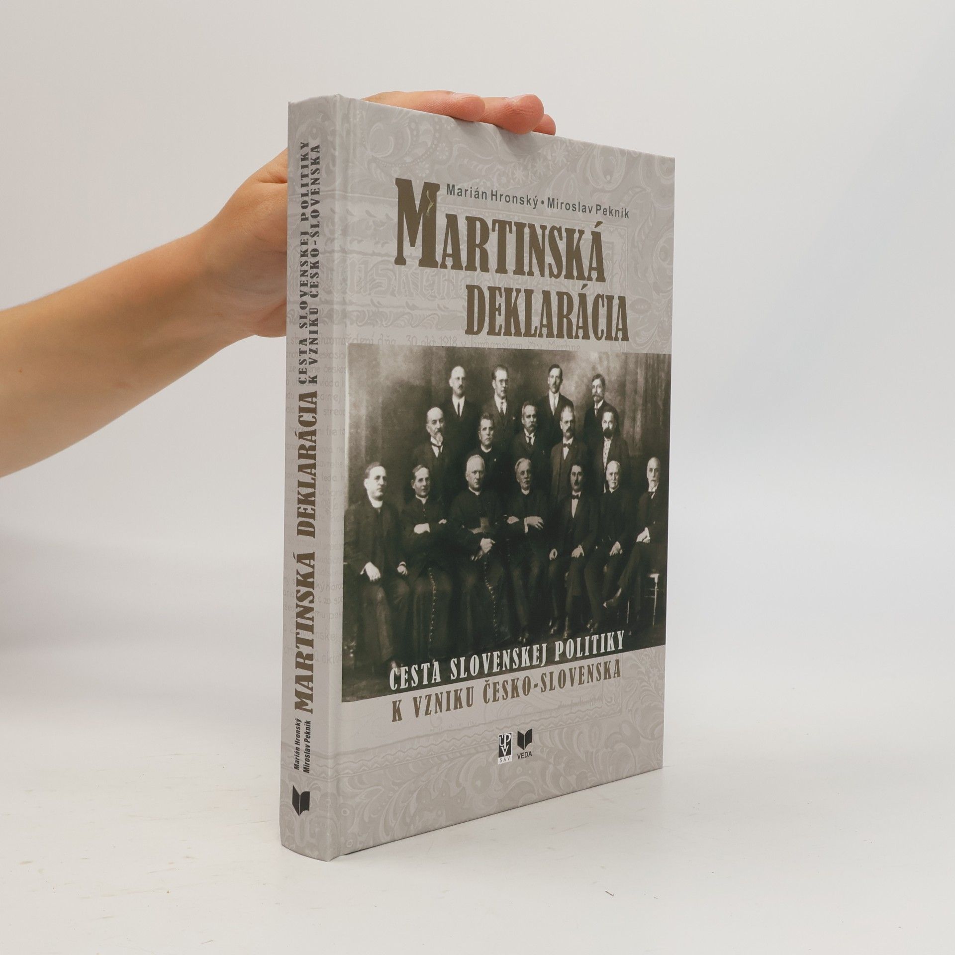 Martinská deklarácia: Cesta slovenskej politiky k vzniku Česko-Slovenska