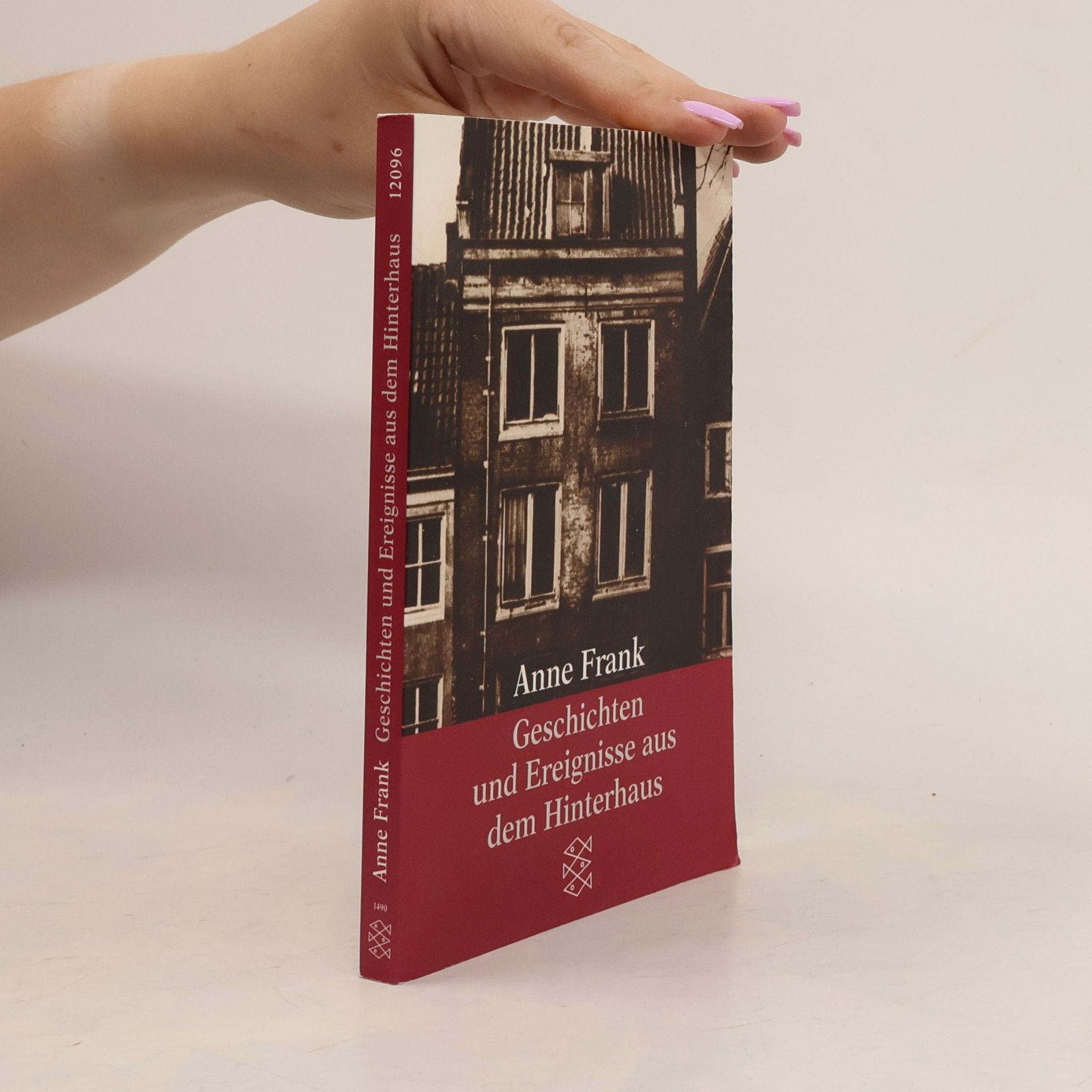 Anne Frank Geschichten und Ereignisse aus dem Hinterhaus