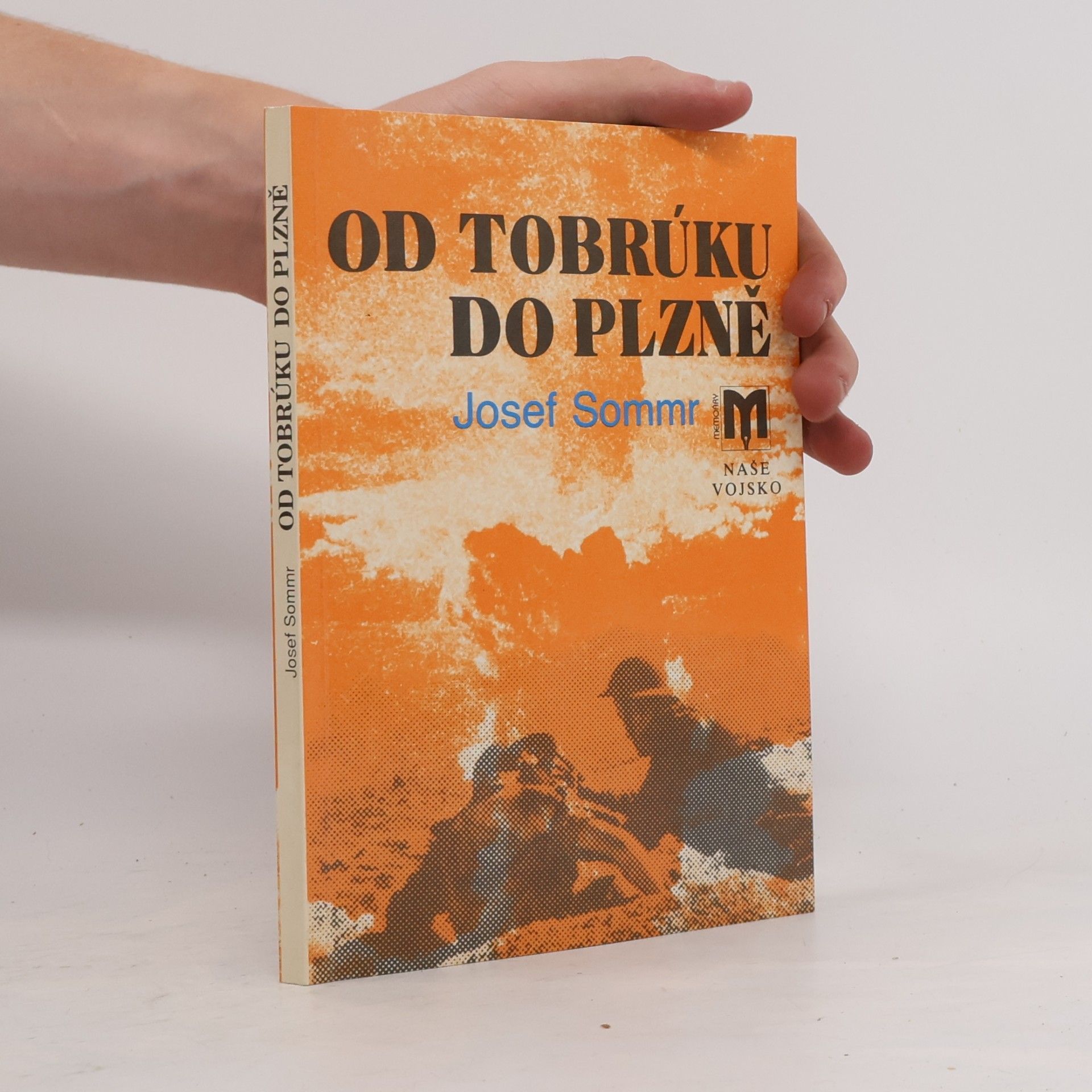 Josef Sommr Od Tobrúku do Plzně