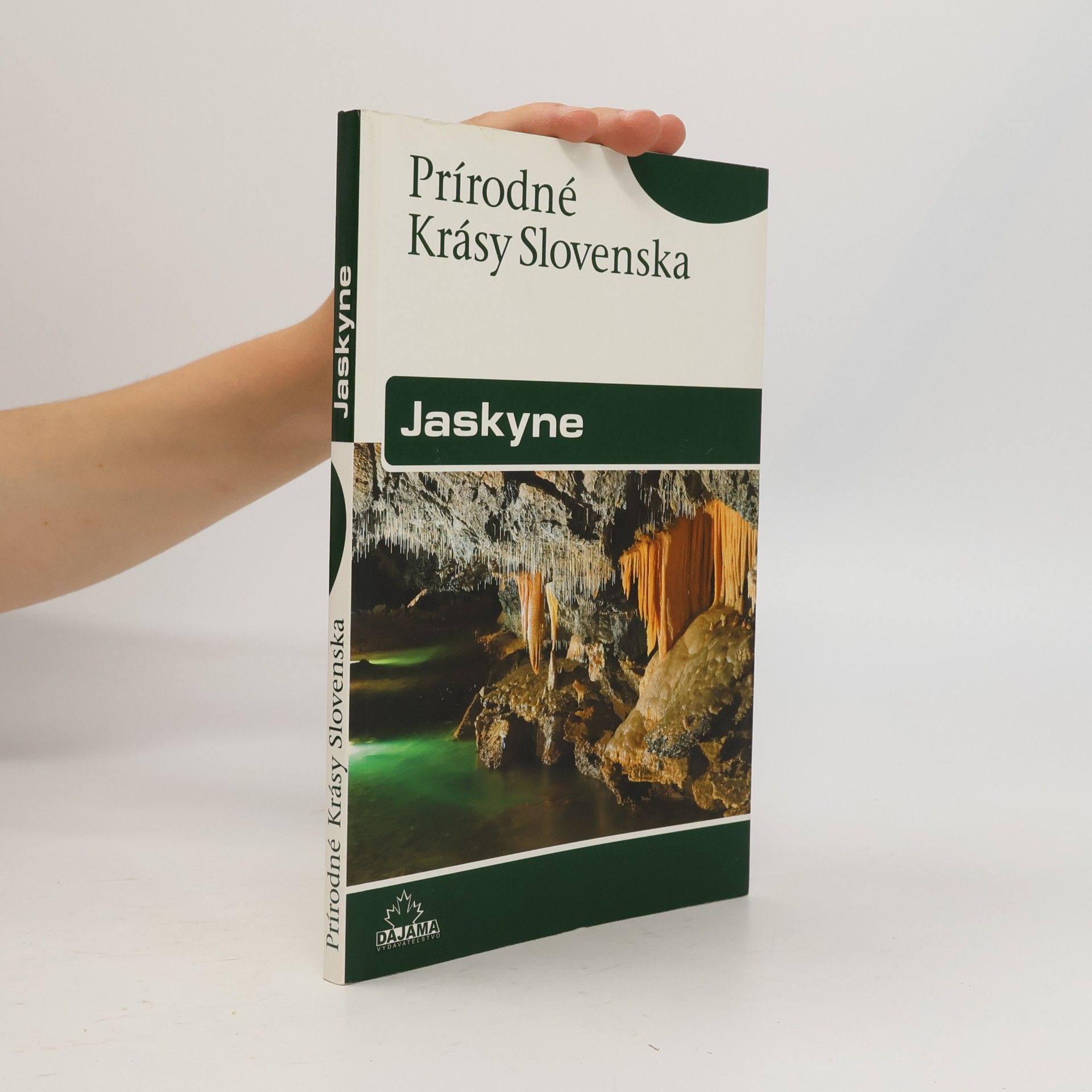Pavel Bella Prírodné krásy Slovenska : Jaskyne