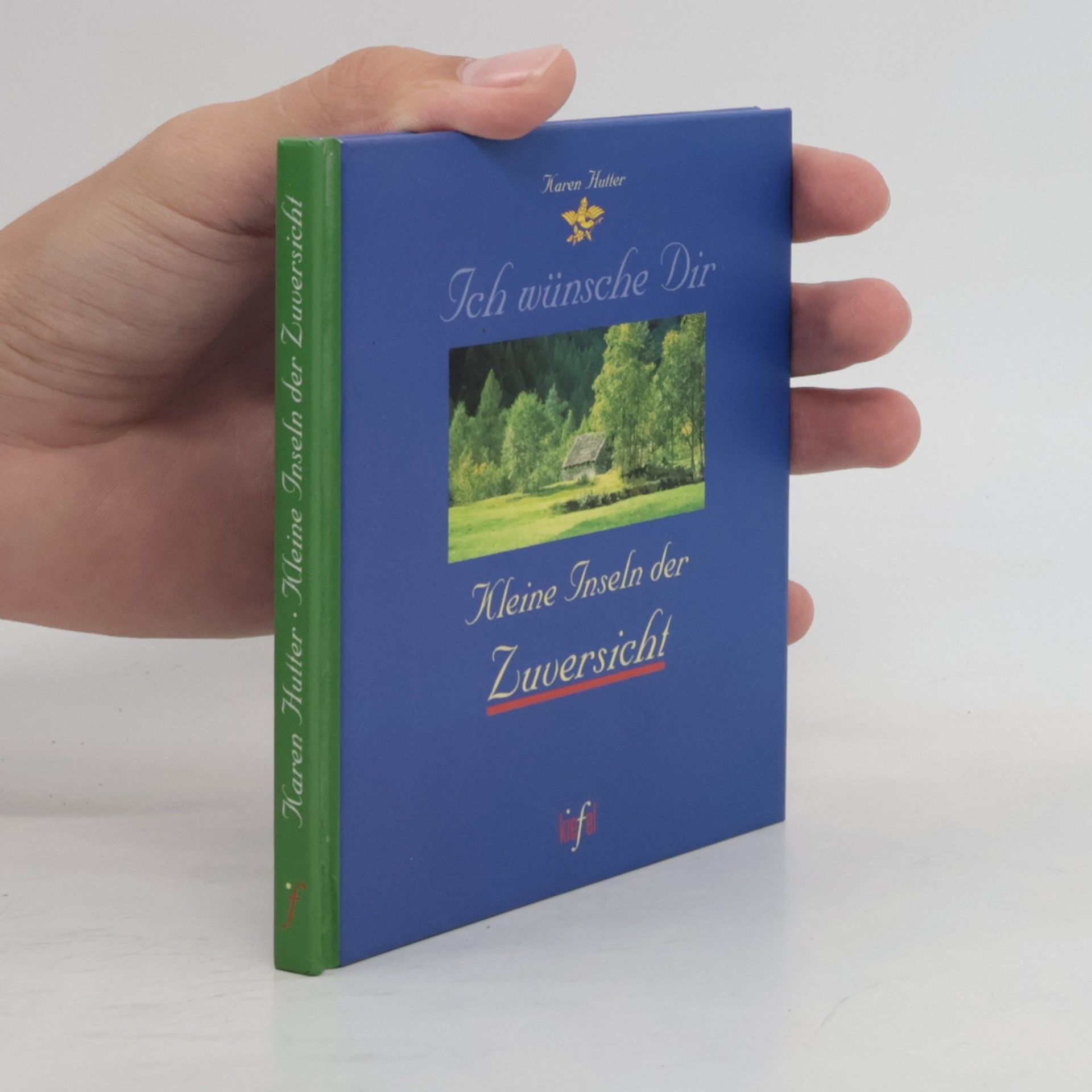 Karen Hutter Ich wünsche dir Kleine Inseln der Zuversicht (Ed. Kiefel)