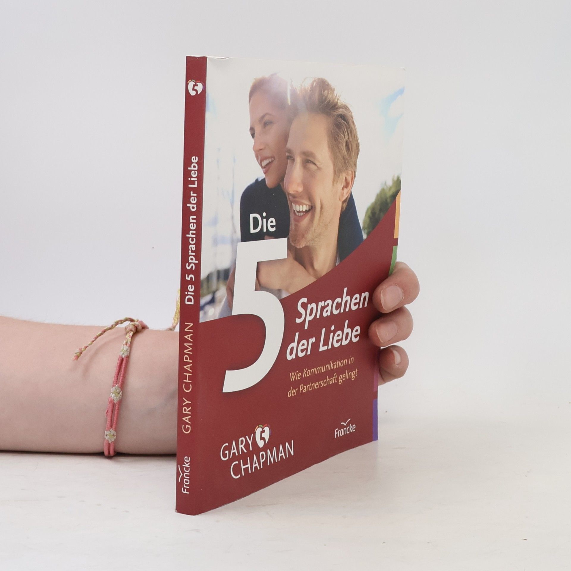 Gary Chapman Die fünf Sprachen der Liebe