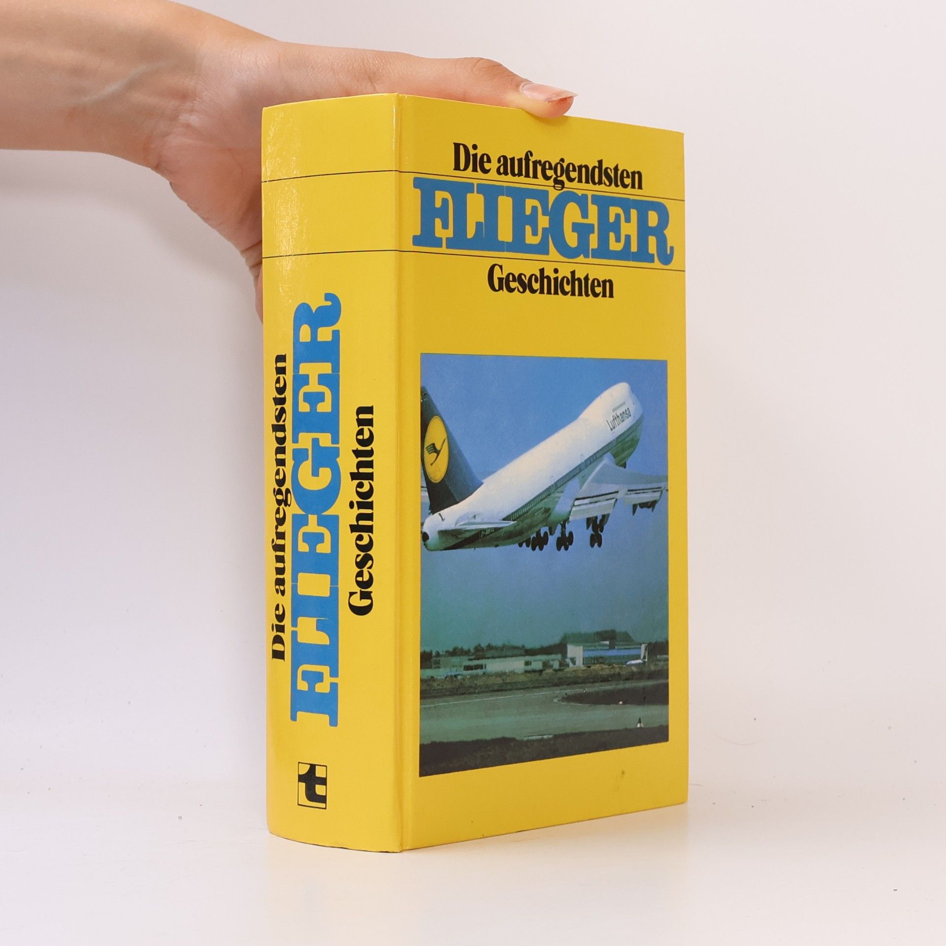 Collectif d'auteurs Die aufregendsten Flieger-Geschichten