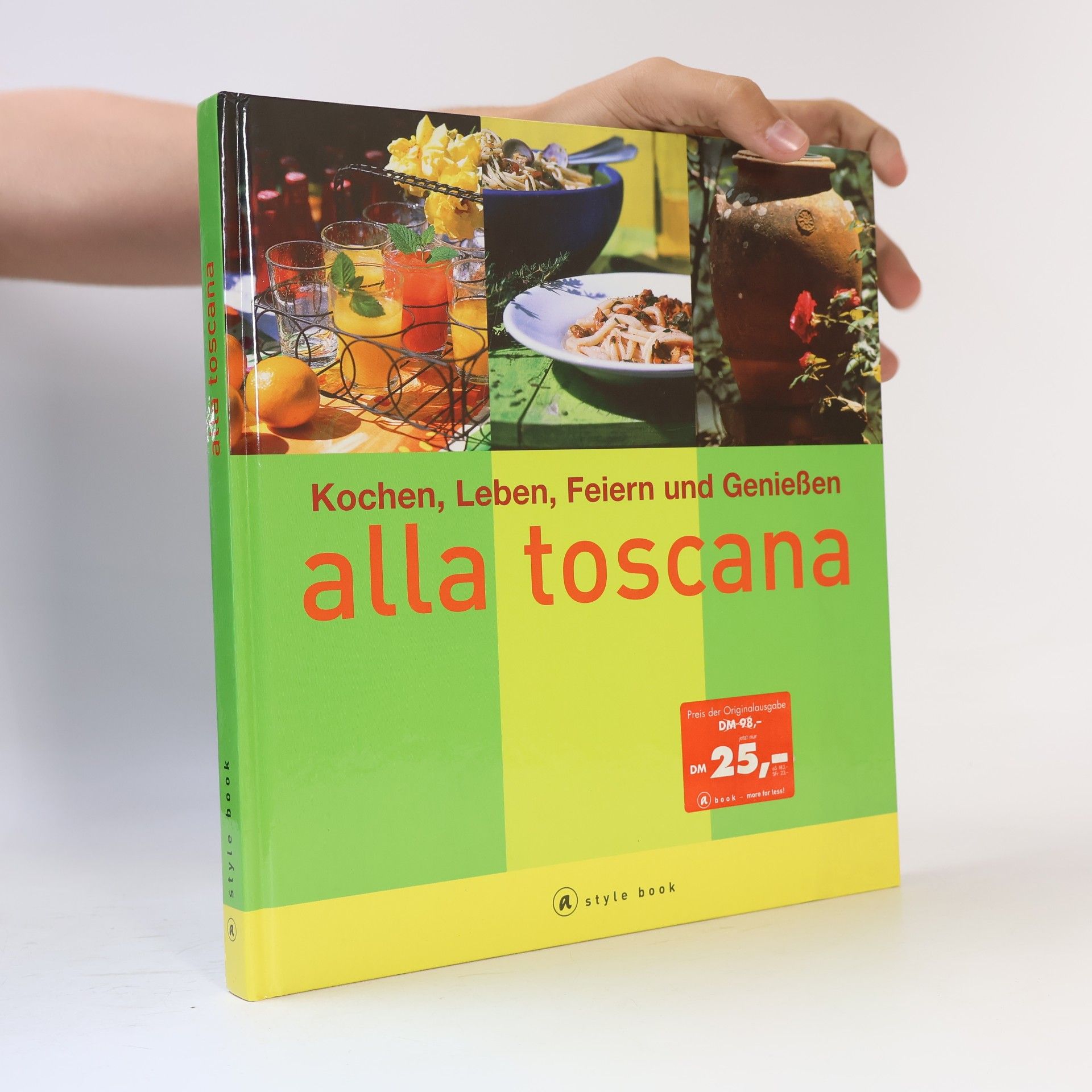 Cornelia Schinharl Kochen, leben, feiern und genießen alla toscana
