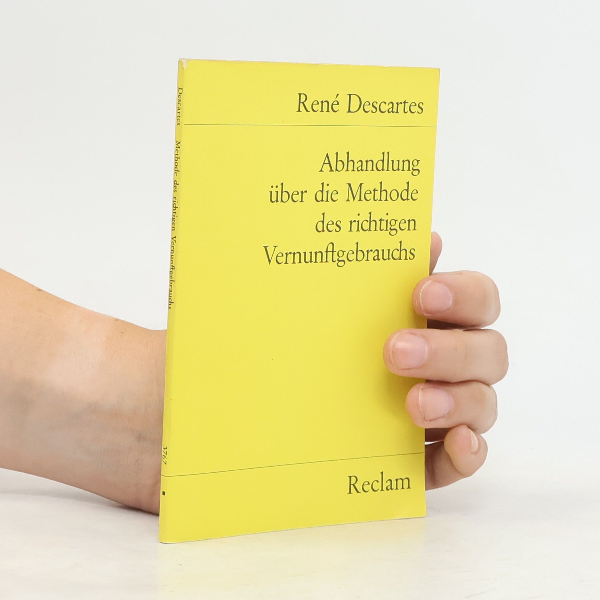 Abhandlung über die Methode des richtigen Vernunftgebrauchs und der wissenschaftlichen Wahrheitsforschung