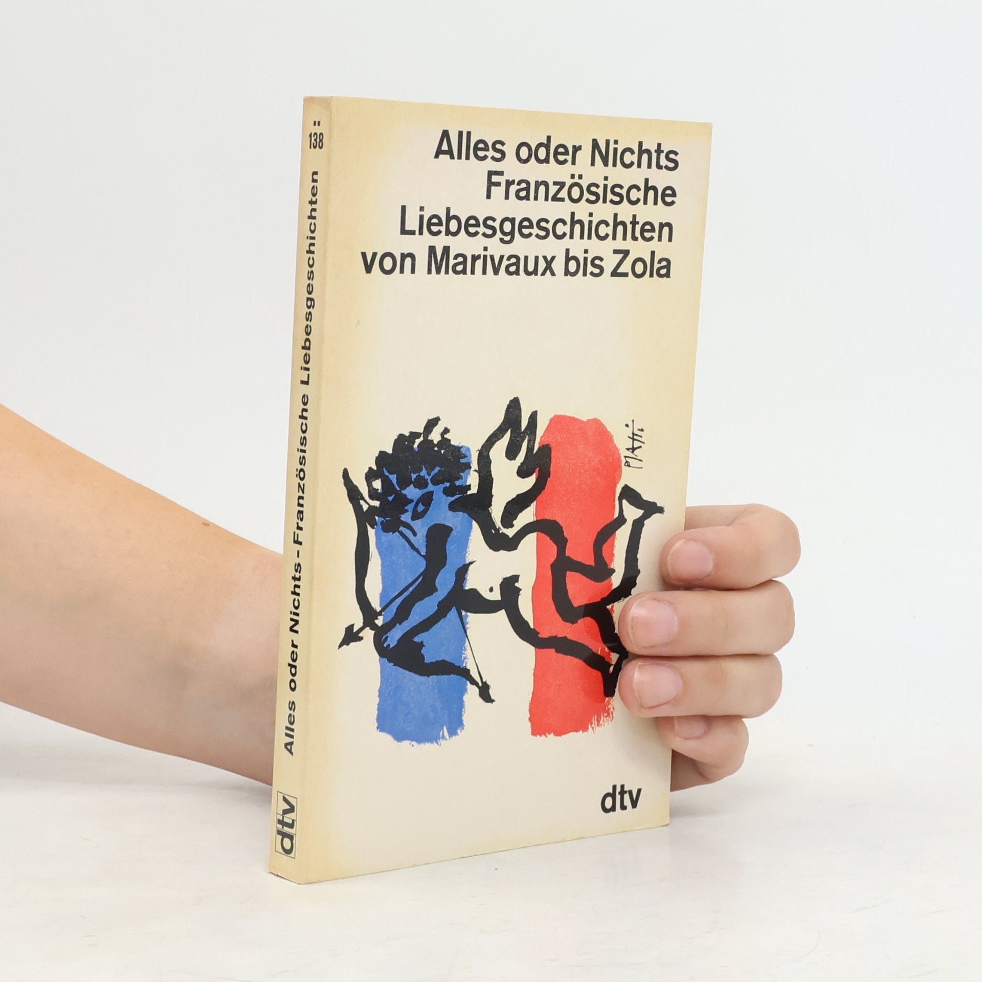 Sigrid von Massenbach Alles oder Nichts. Französische Liebesgeschichten von Marivaux bis Zola