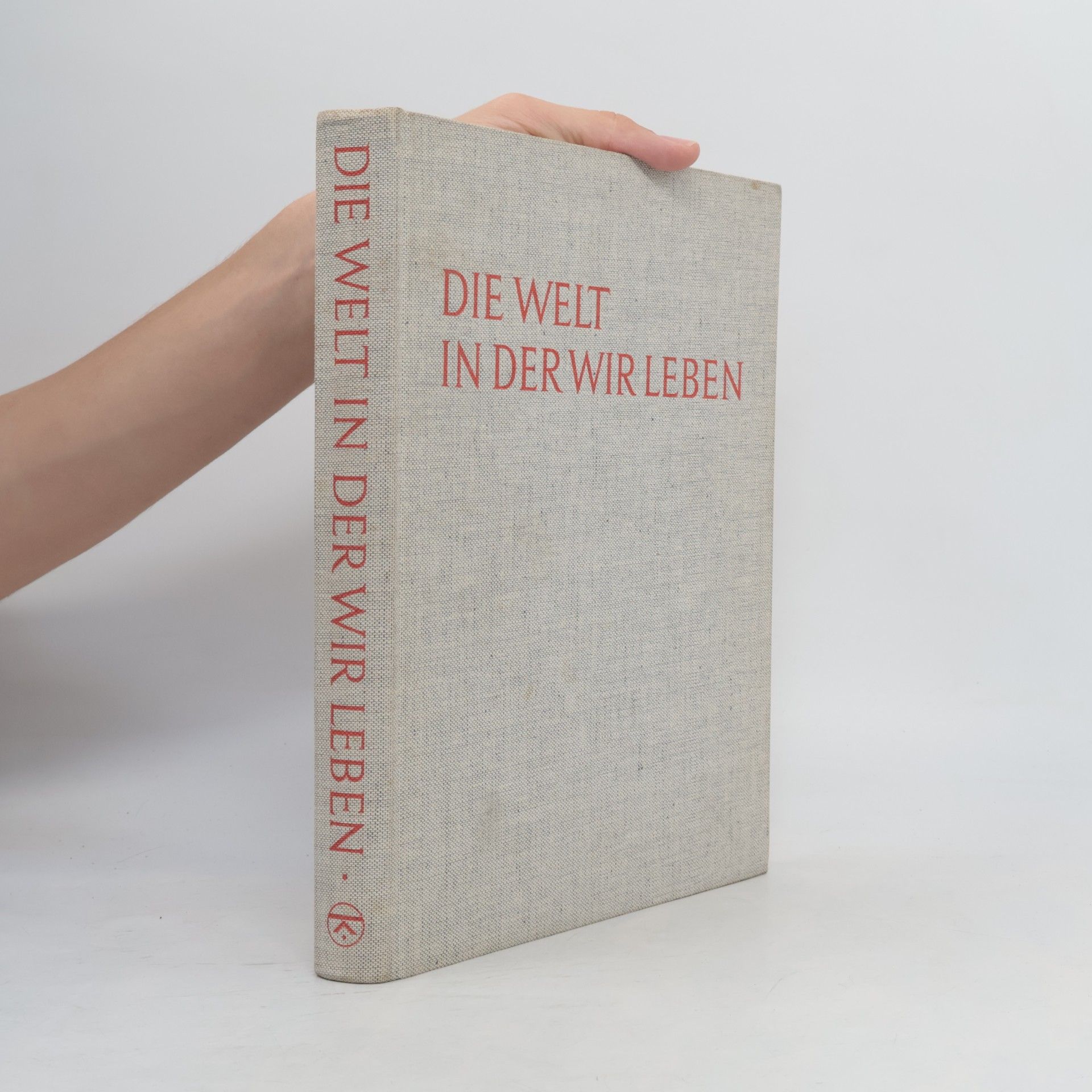 Lincoln Barnett Die Welt in der wir leben