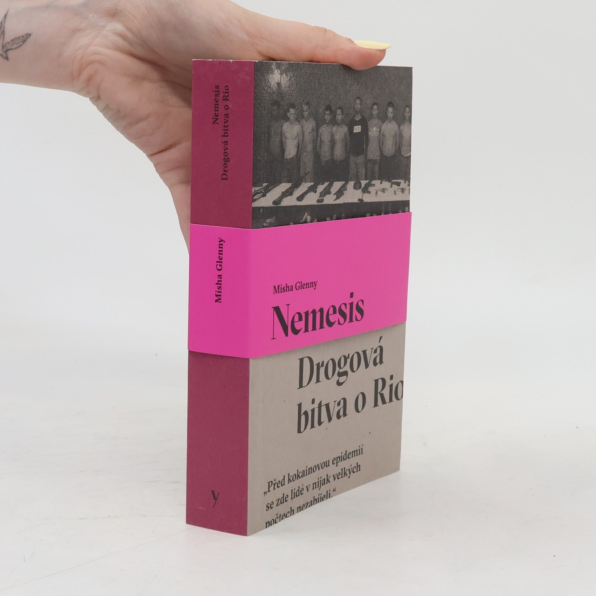 Misha Glenny Nemesis : Drogová bitva o Rio