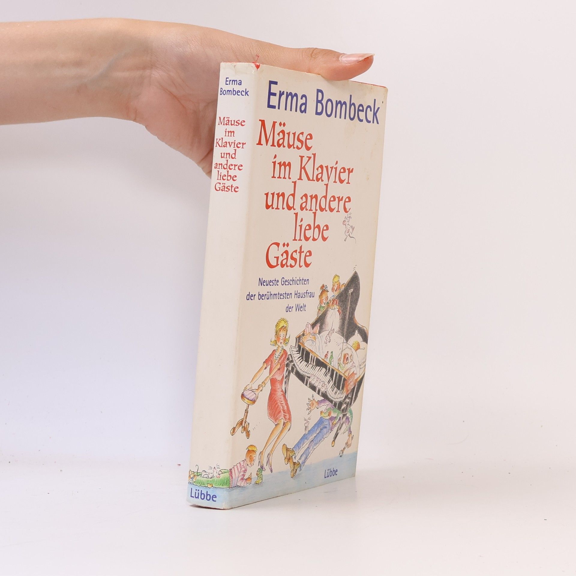 Erma Bombeck Mäuse im Klavier und andere liebe Gäste