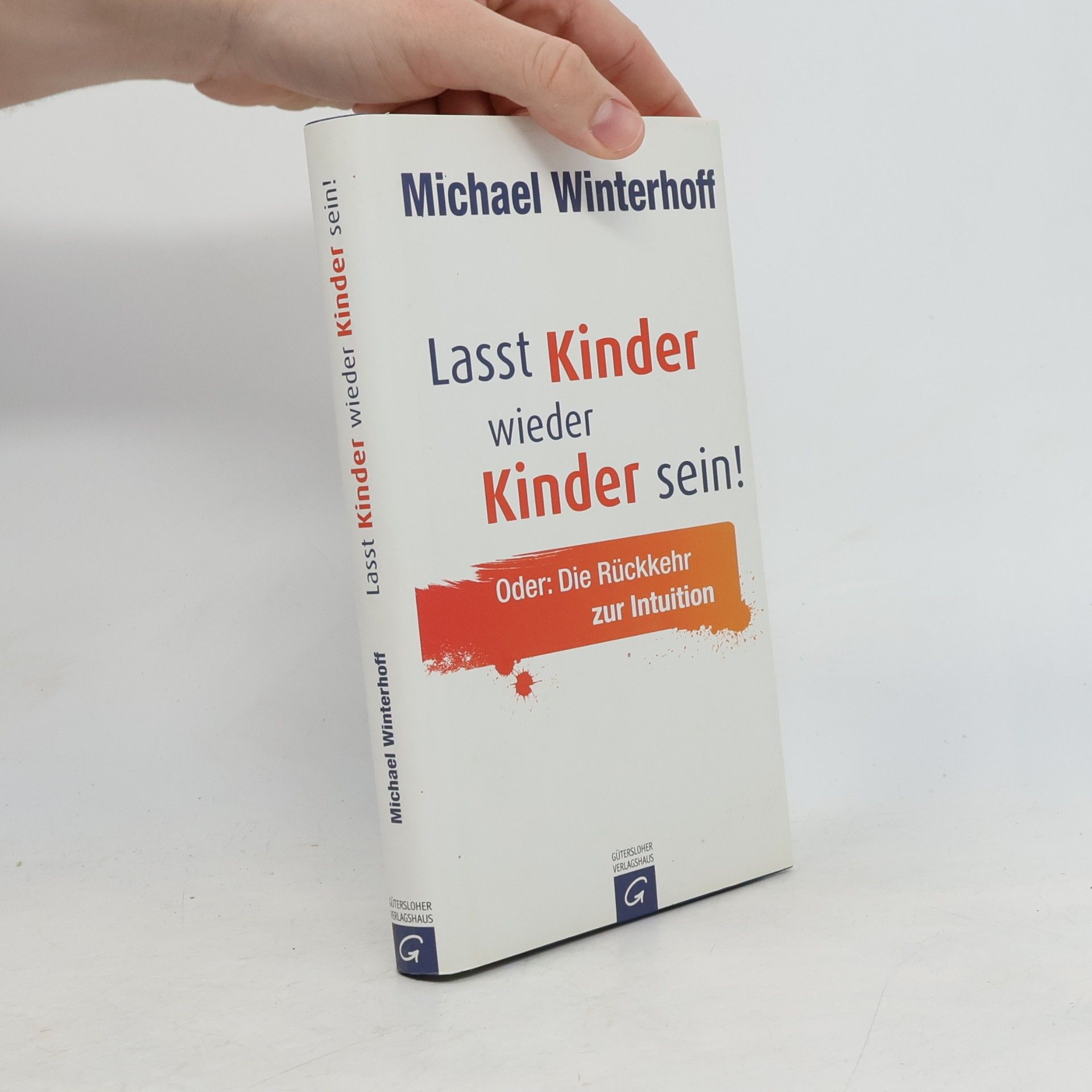 Michael Winterhoff Lasst Kinder wieder Kinder sein!