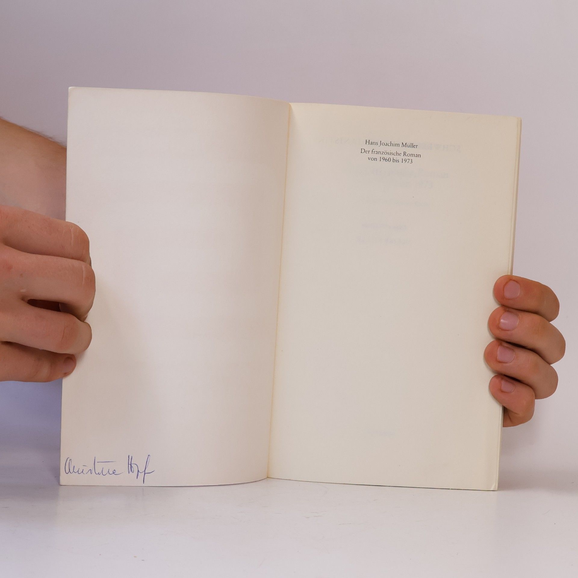 Hans-Joachim Müller Schwerpunkte Romanistik - 15: Der französische Roman von 1960 bis 1973