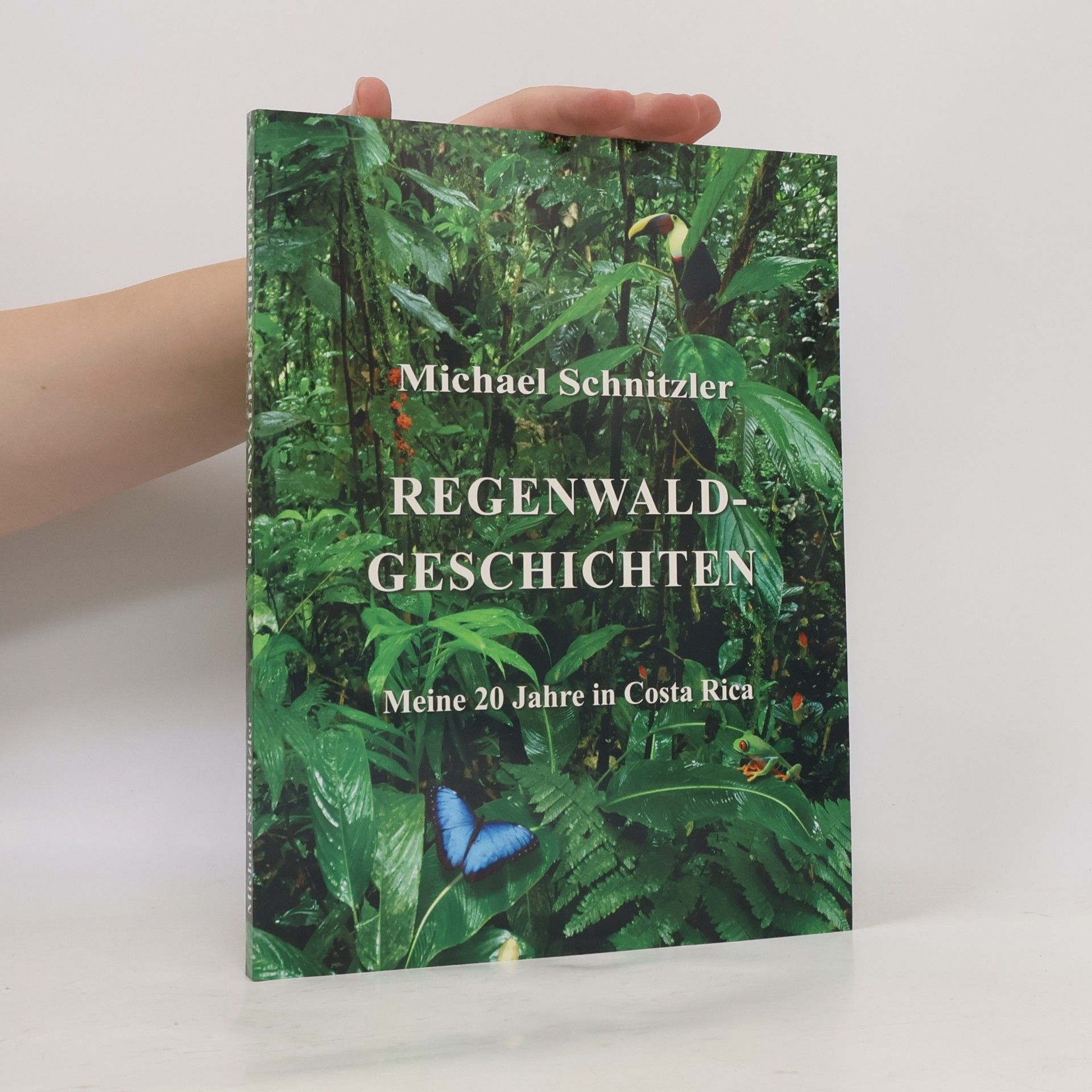 Michael Schnitzler Regenwaldgeschichten