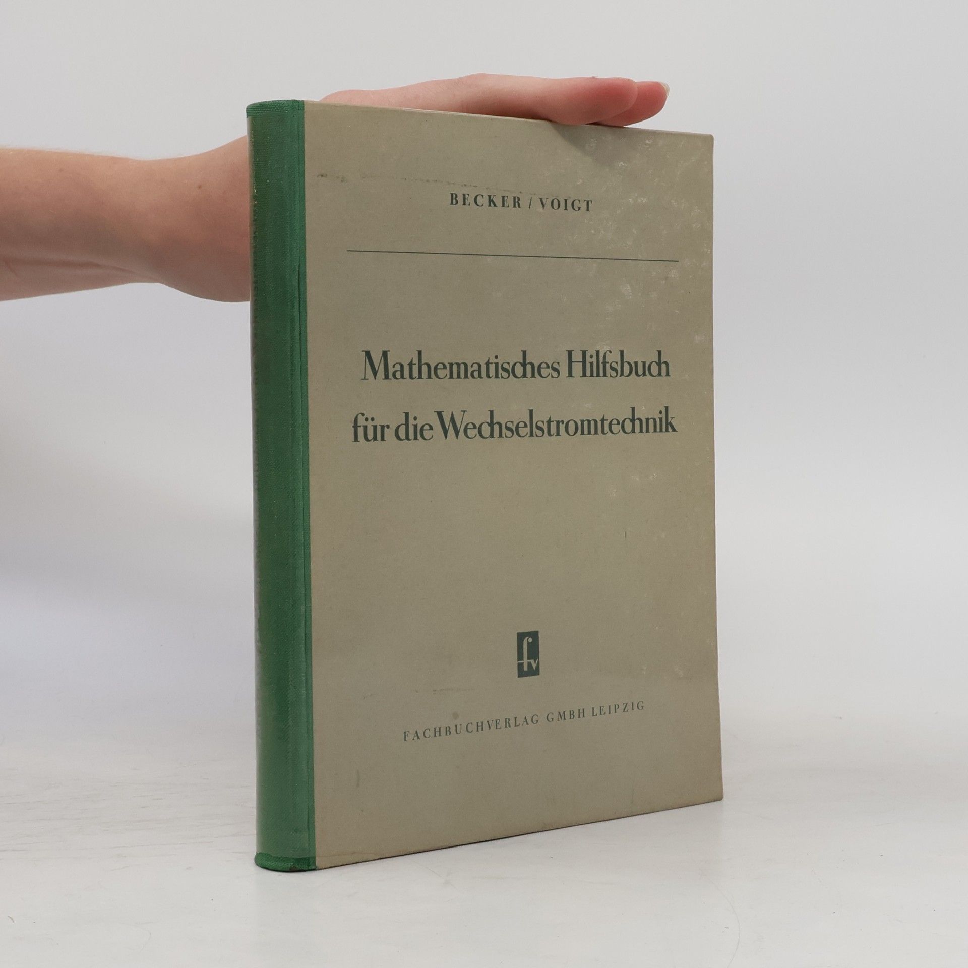 Hanskarl Voigt Mathematisches Hilfsbuch für die Wechselstromtechnik