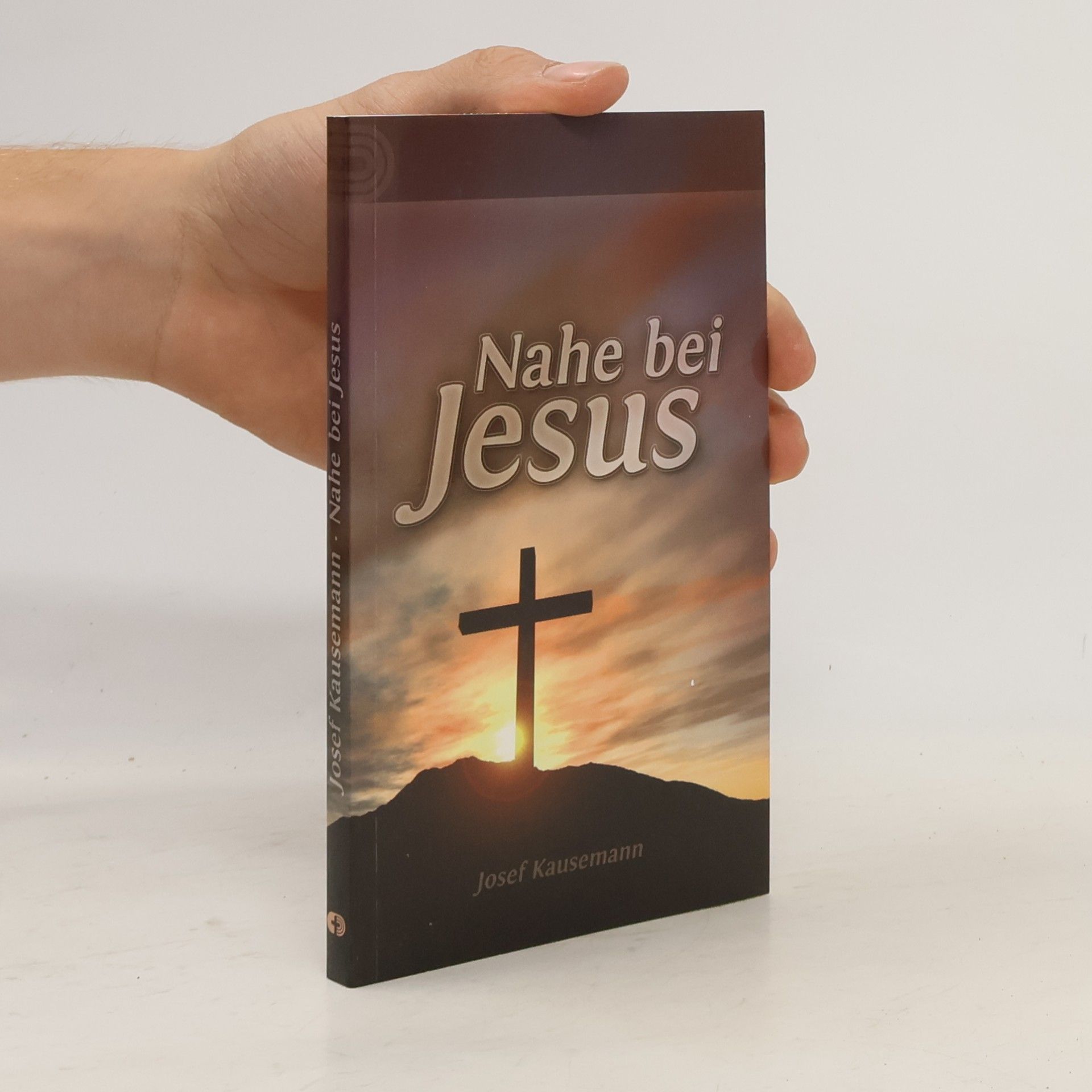 Josef Kausemann Nahe bei Jesus