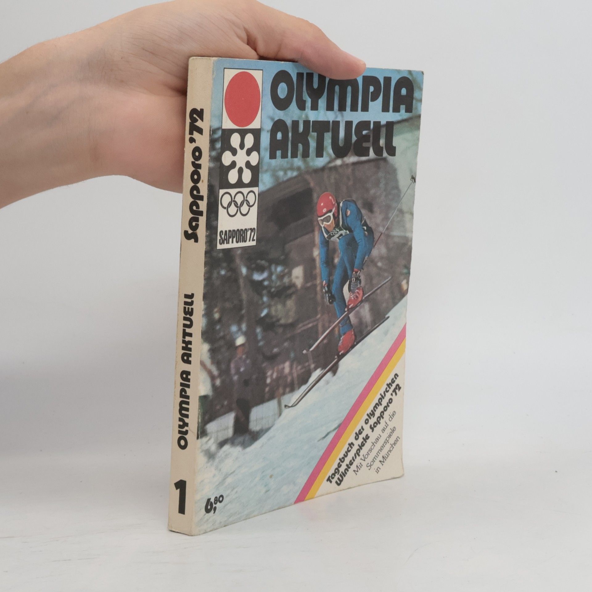 kolektiv Olympia Aktuell. Tagebuch der Olympischen Winterspiele Sapporo´72