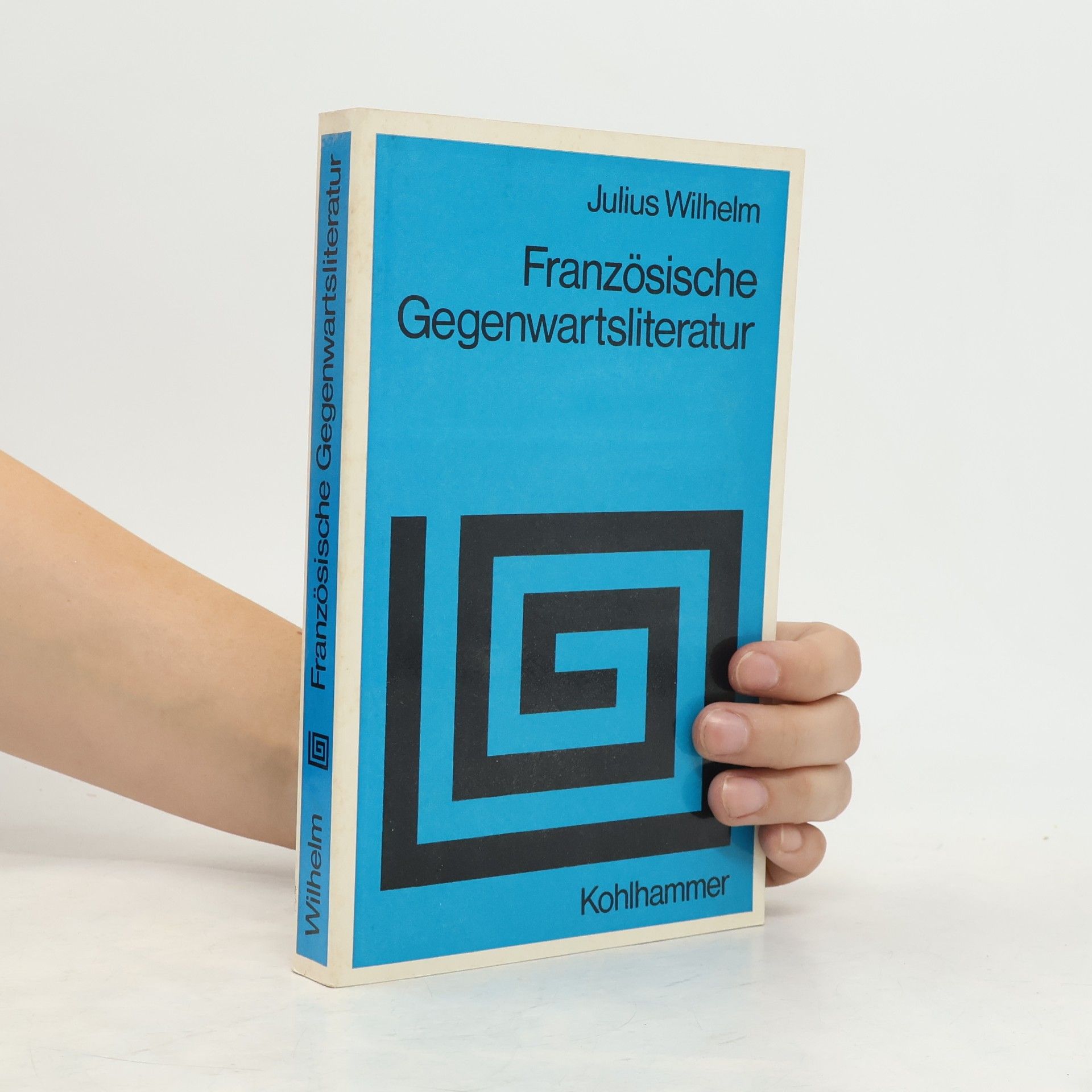 Julius Wilhelm Sprache und Literatur - 93: Französische Gegenwartsliteratur