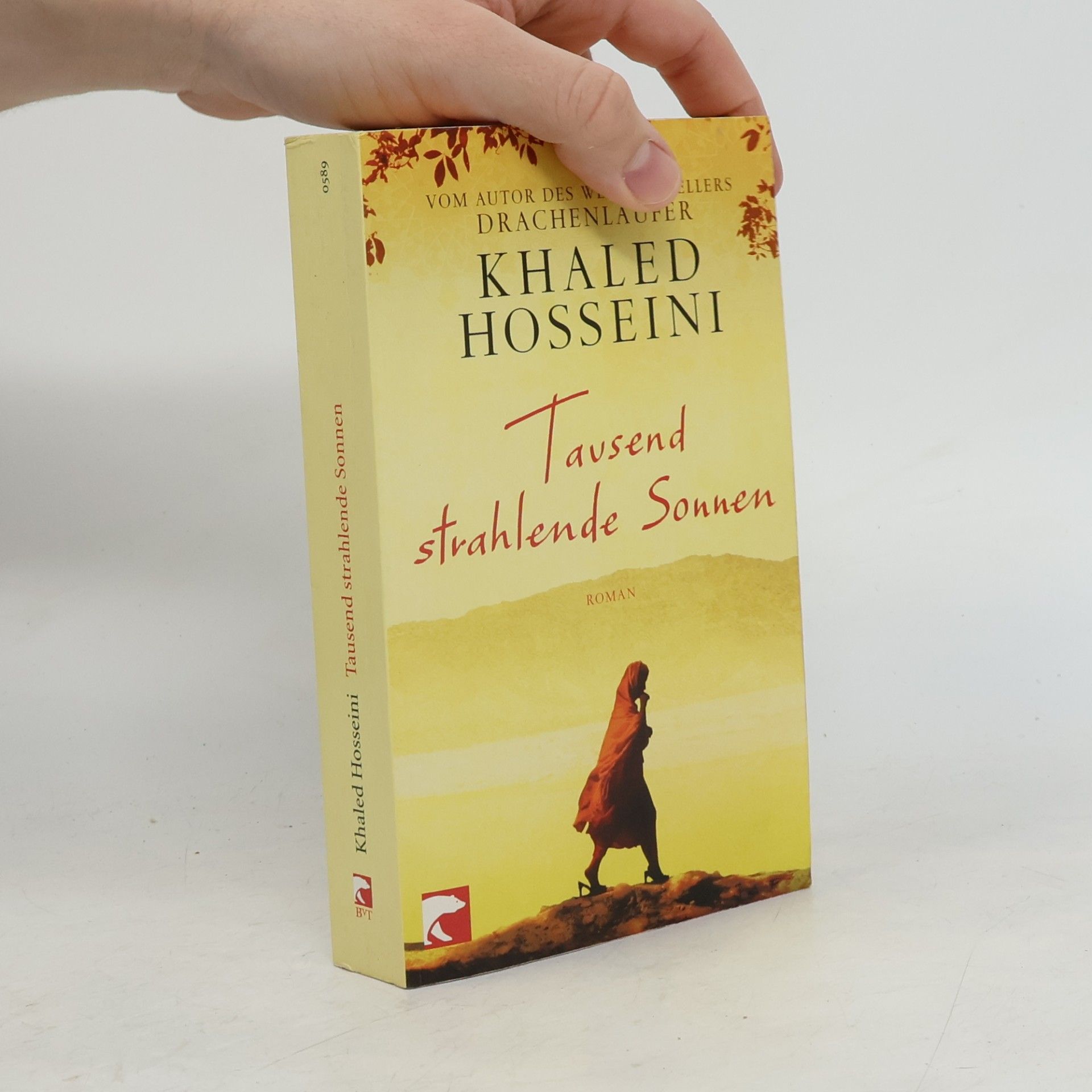 Khaled Hosseini Tausend strahlende Sonnen : Roman