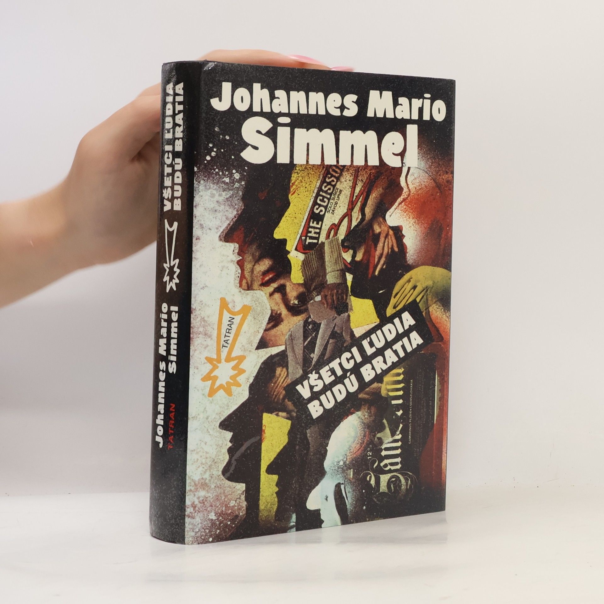 Johannes Mario Simmel Všetci l'udia budú bratia