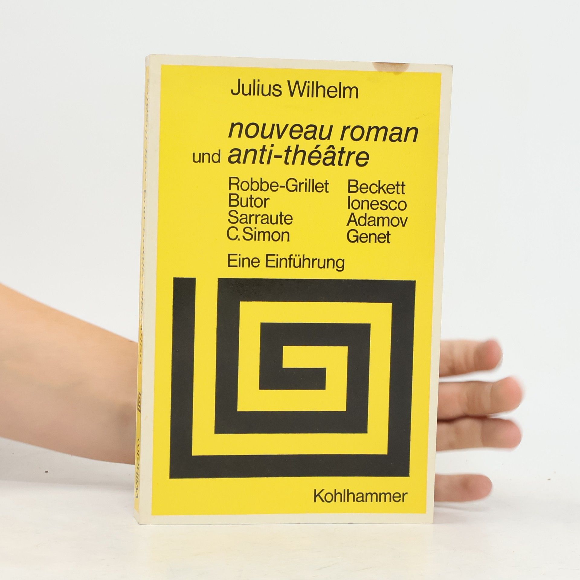 Julius Wilhelm Nouveau Roman und Anti-Théâtre
