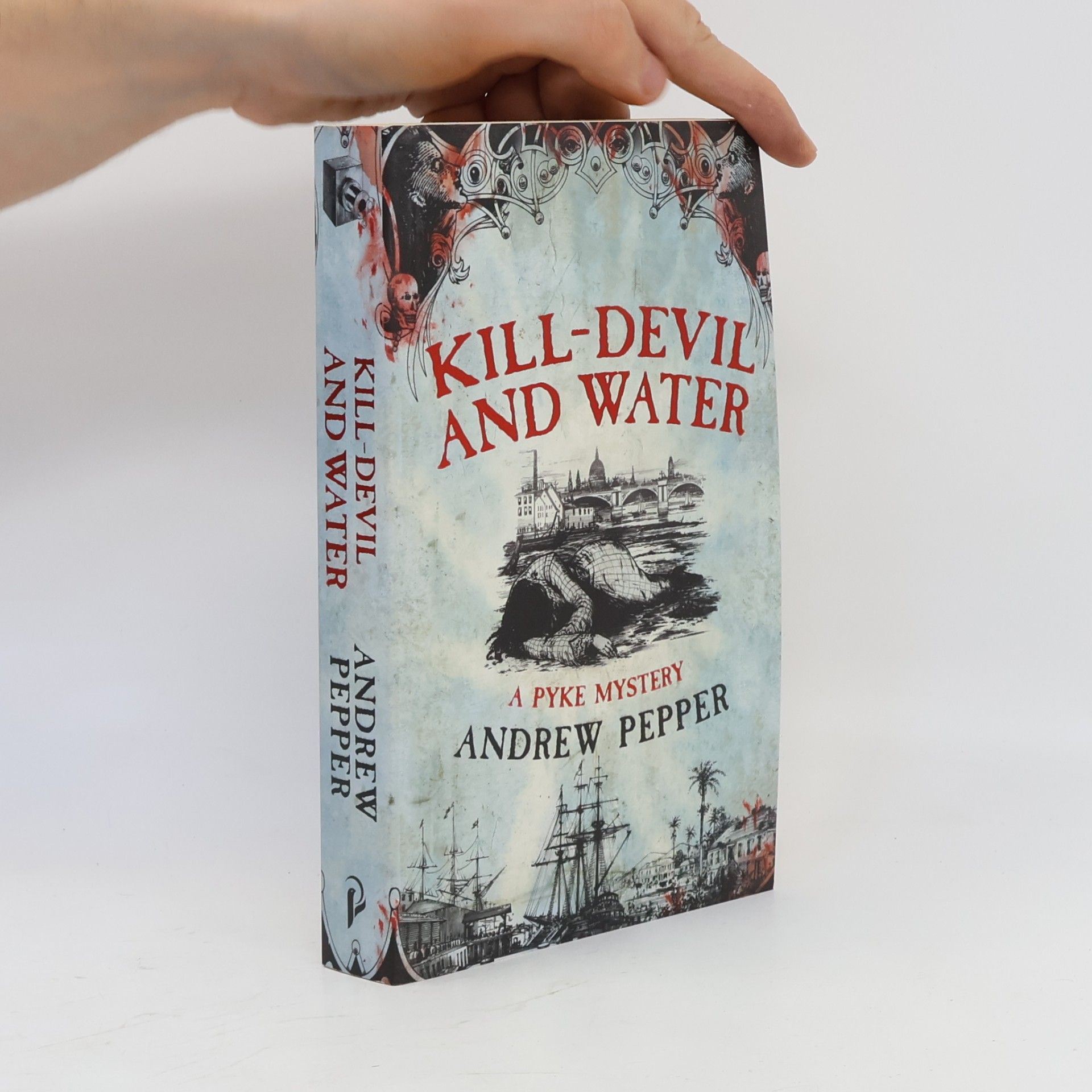 Andrew Pepper Kill-Devil And Water