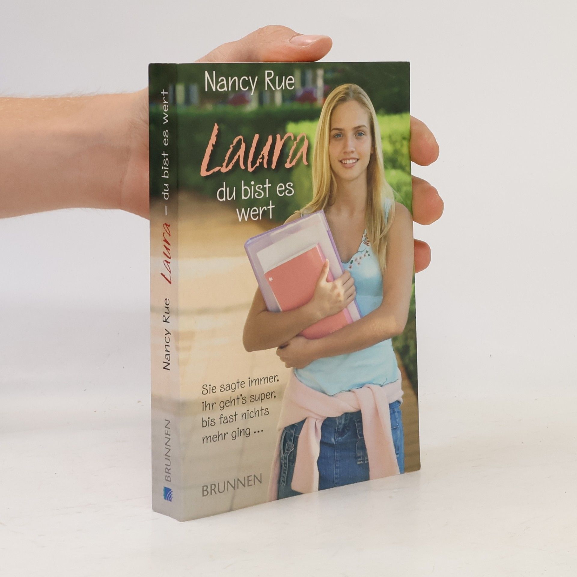 Nancy Rue Laura - du bist es wert