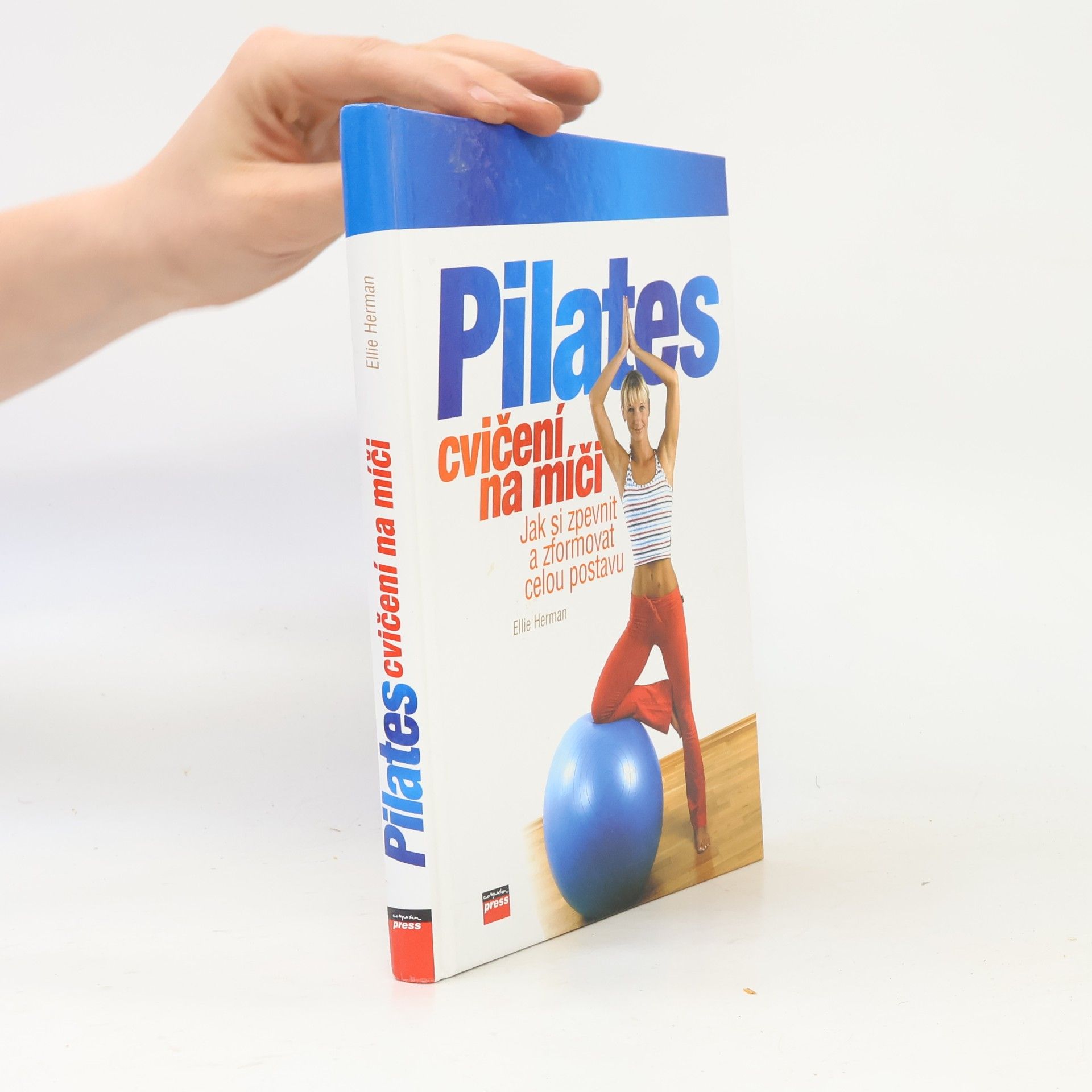 Ellie Herman Pilates cvičení na míči: Jak si zpevnit a zformovat celou postavu