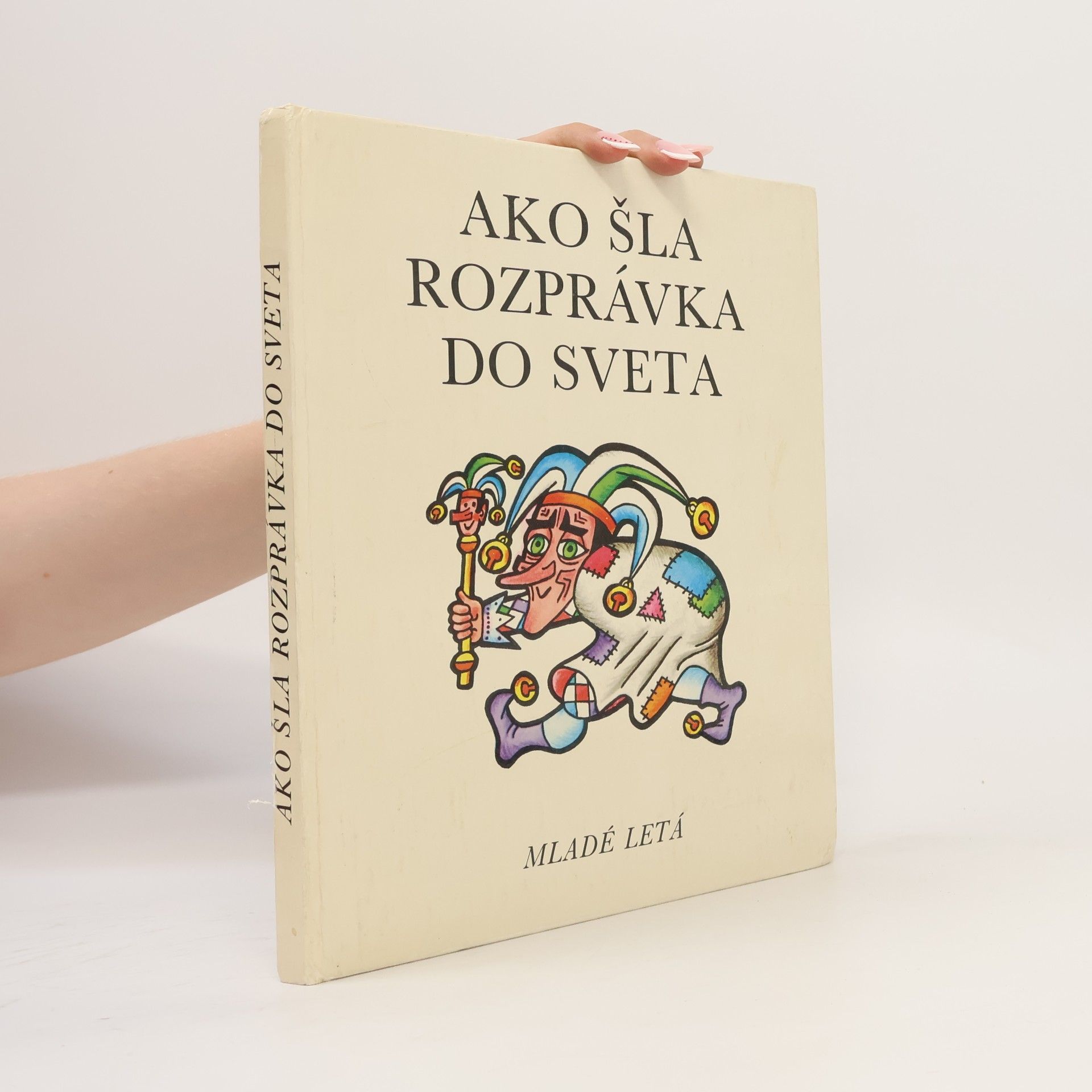 Elena Slobodová Ako šla rozprávka do sveta
