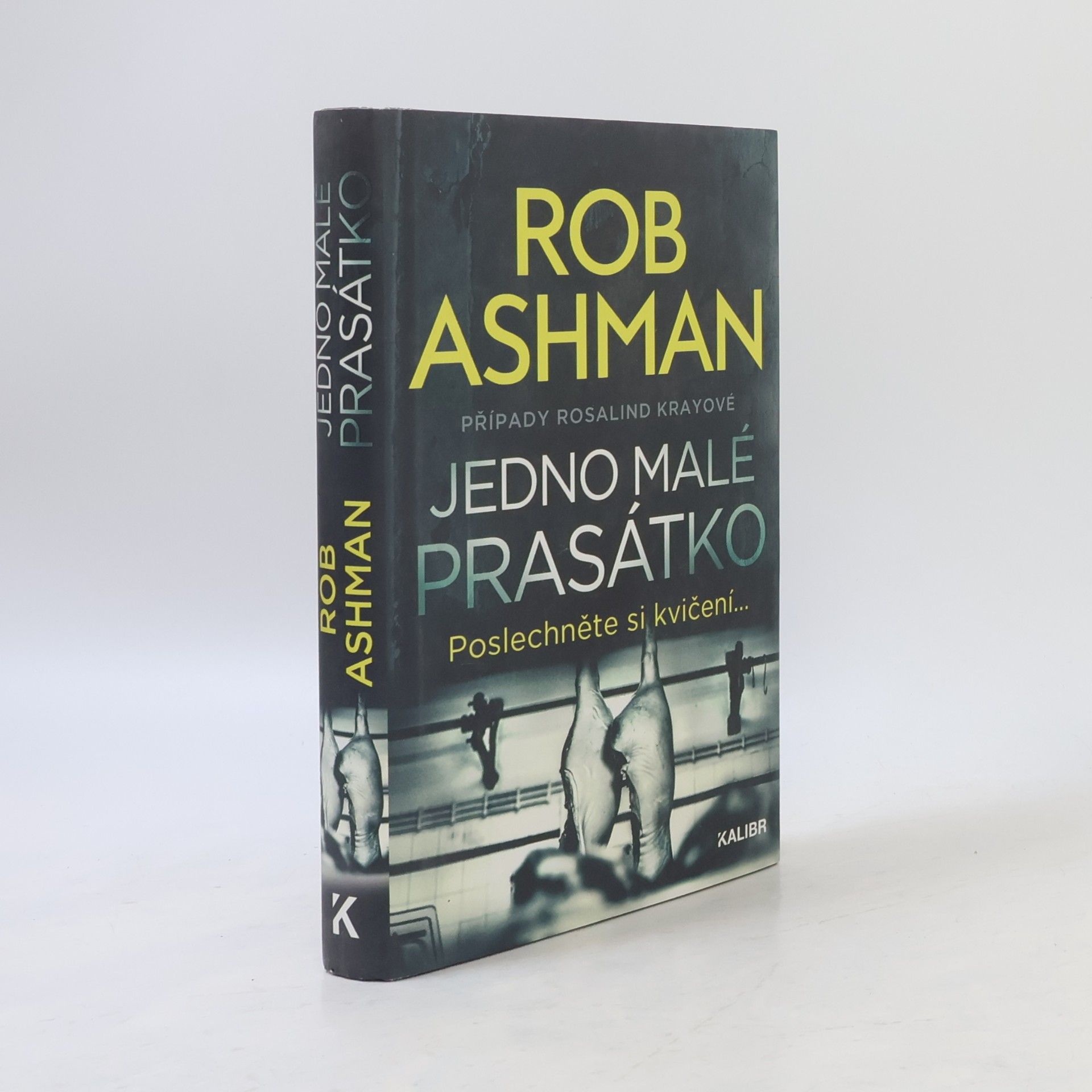 Rob Ashman Jedno malé prasátko : případy Rosalind Krayové
