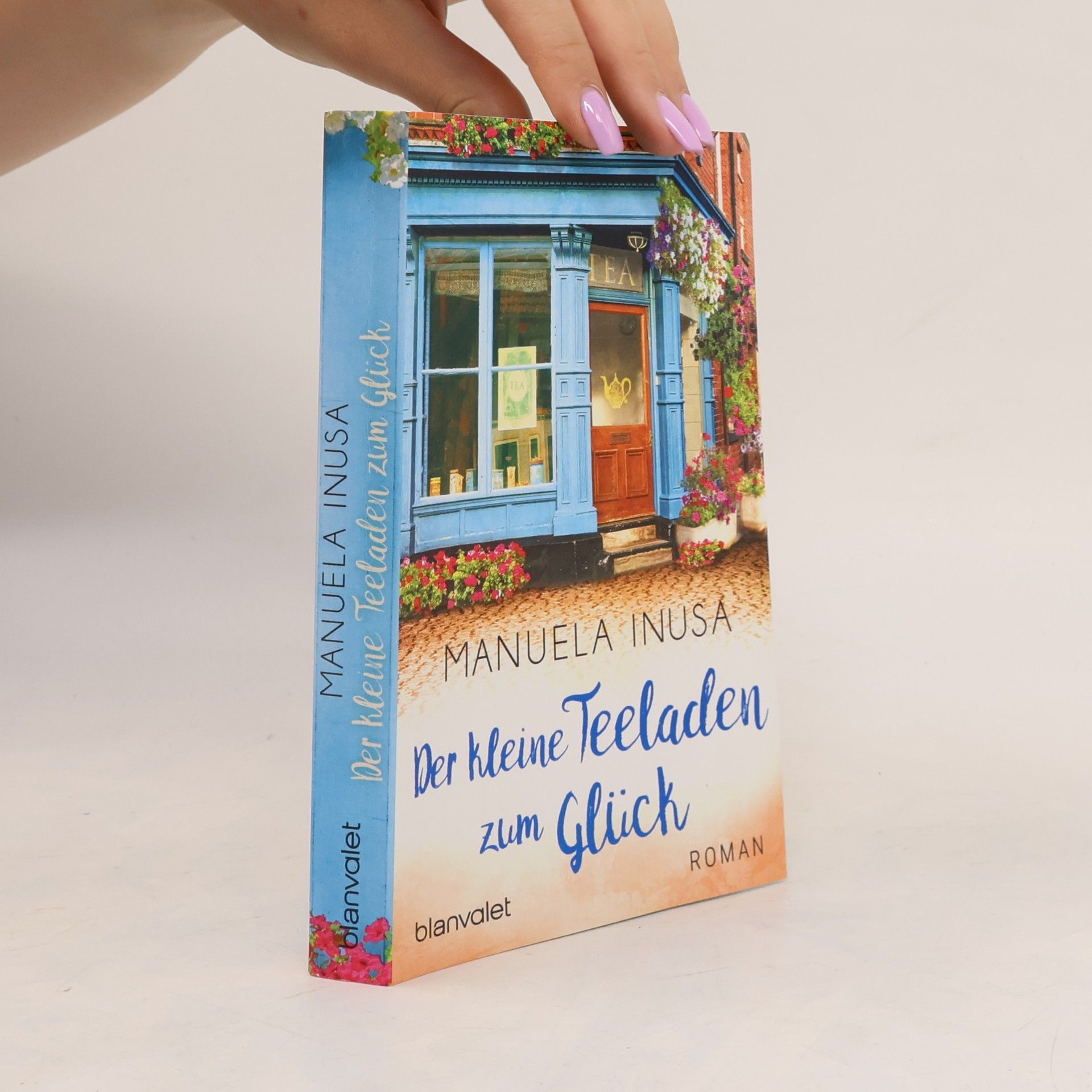 Manuela Inusa Der kleine Teeladen zum Glück