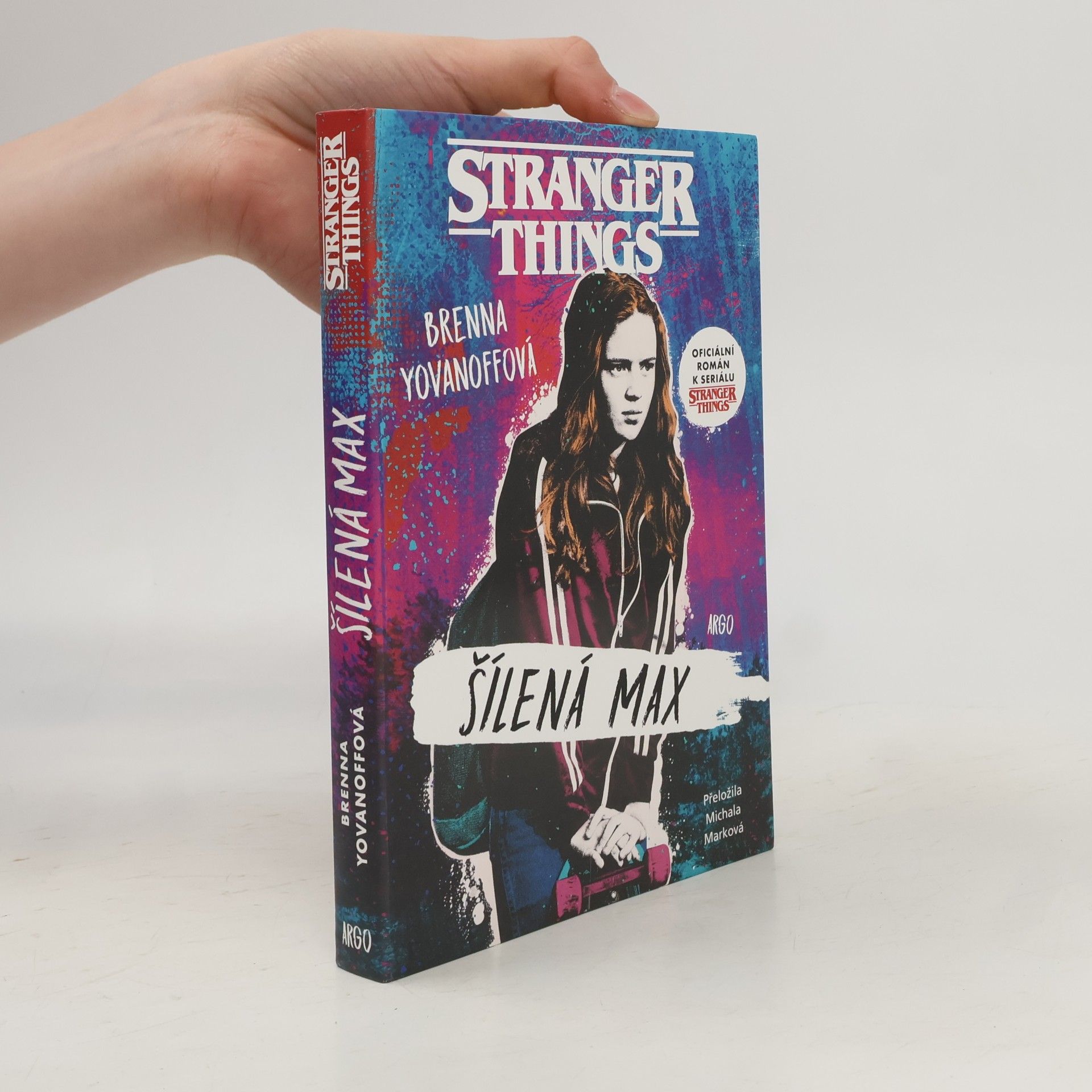 Brenna Yovanoff Stranger Things. Šílená Max