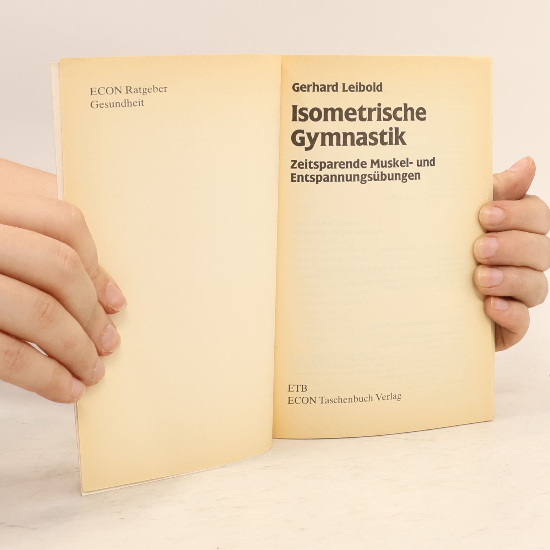 Gerhard Leibold Isometrische Gymnastik - Originalausgabe