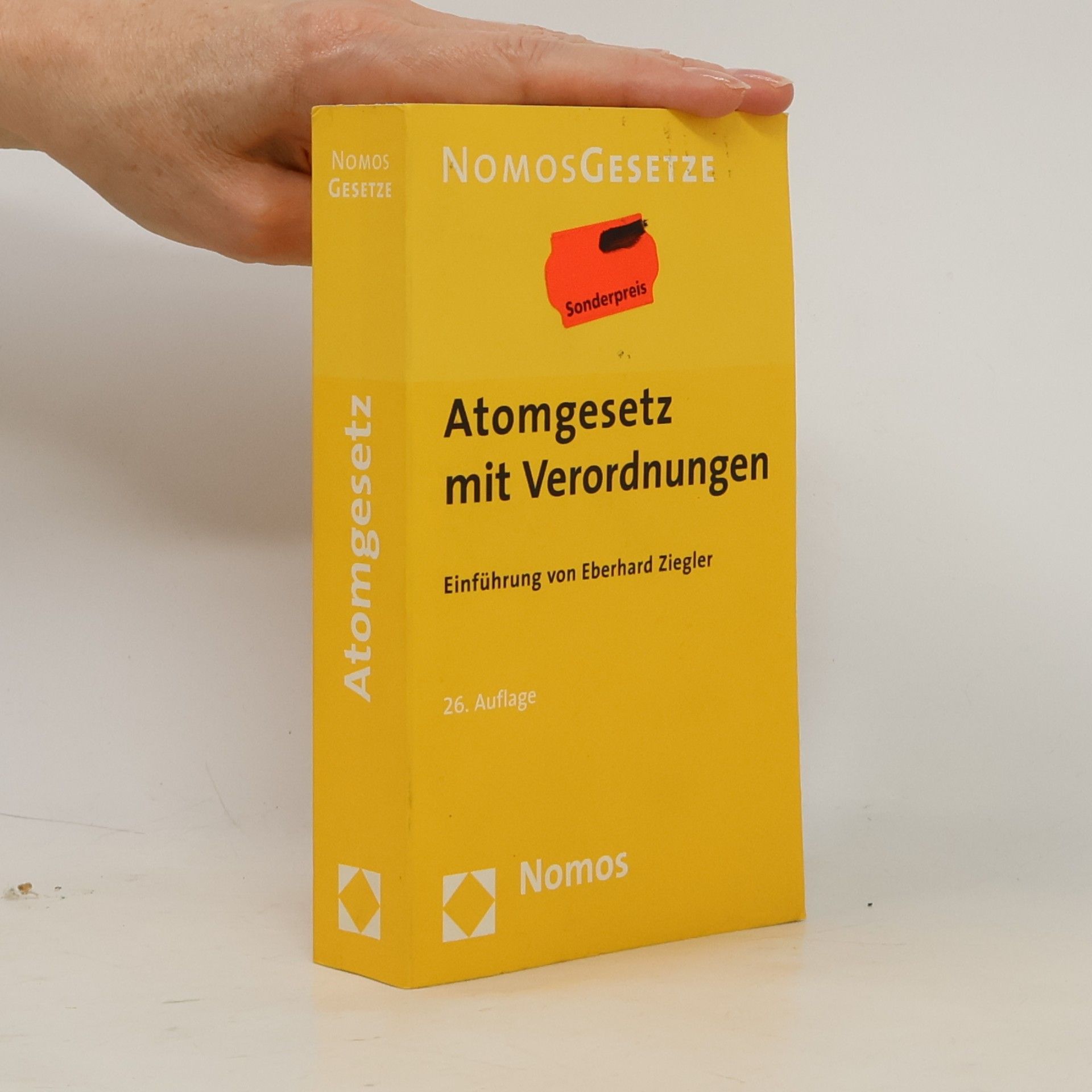 Eberhard Ziegler Nomos Gesetze: Atomgesetz mit Verordnungen - 26. Auflage