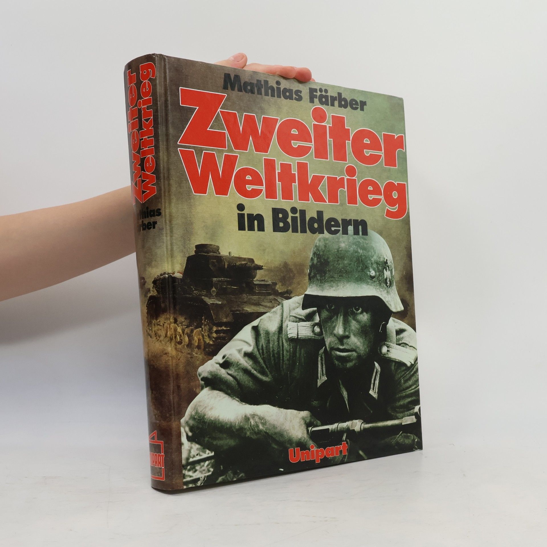Mathias Färber Zweiter Weltkrieg in Bildern