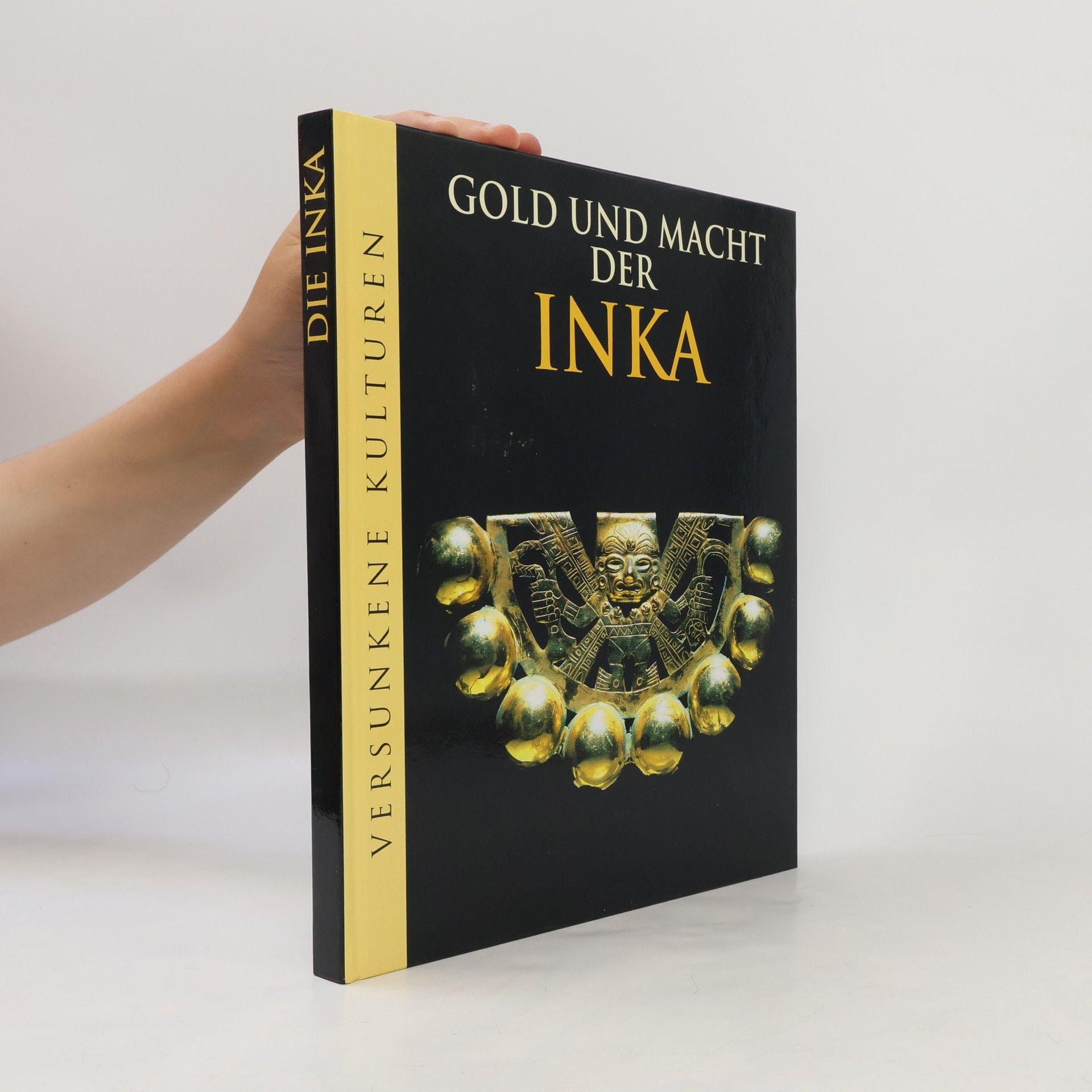 Marianne Tölle Gold und Macht der Inka