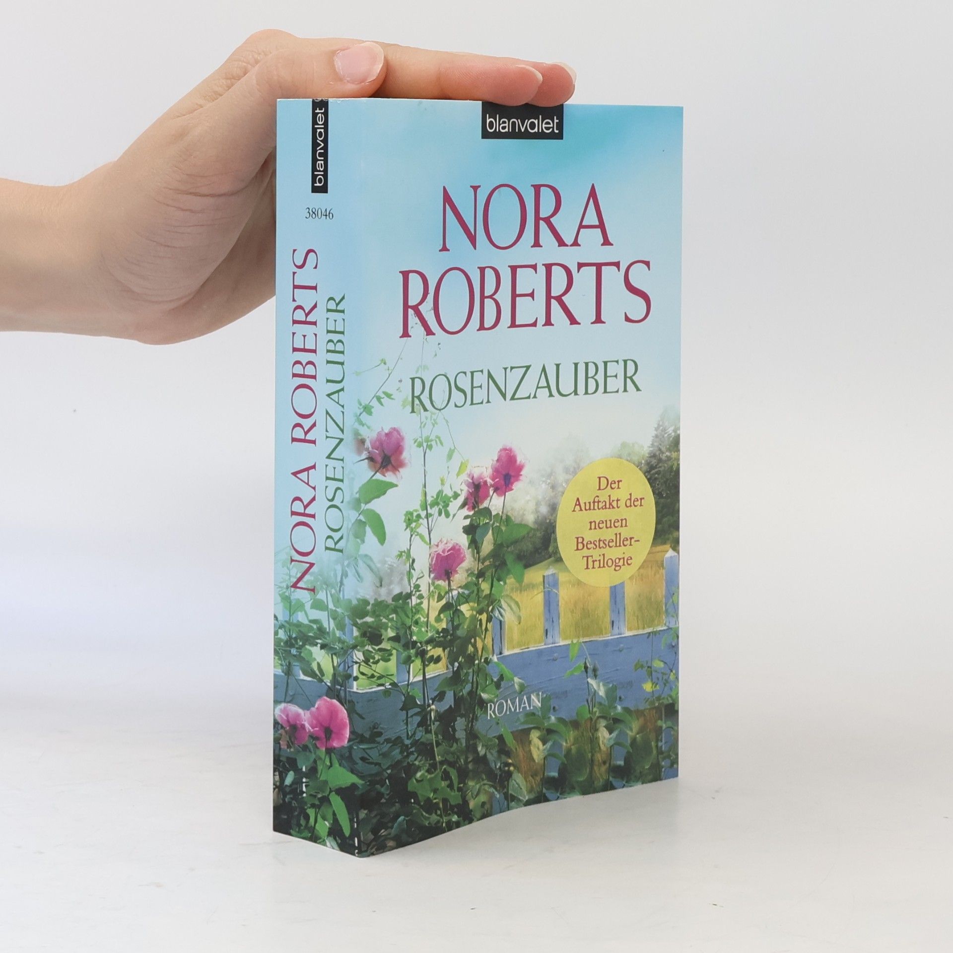 Nora Roberts Rosenzauber : Roman