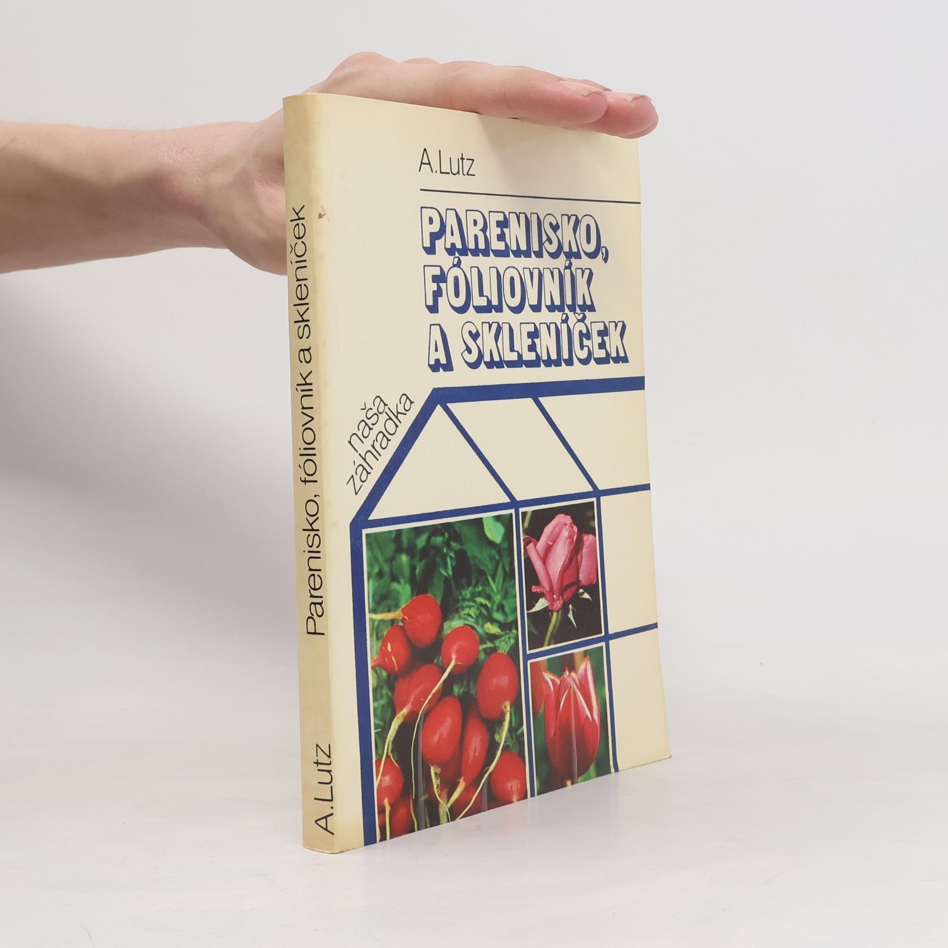 Parenisko, fóliovník a skleníček