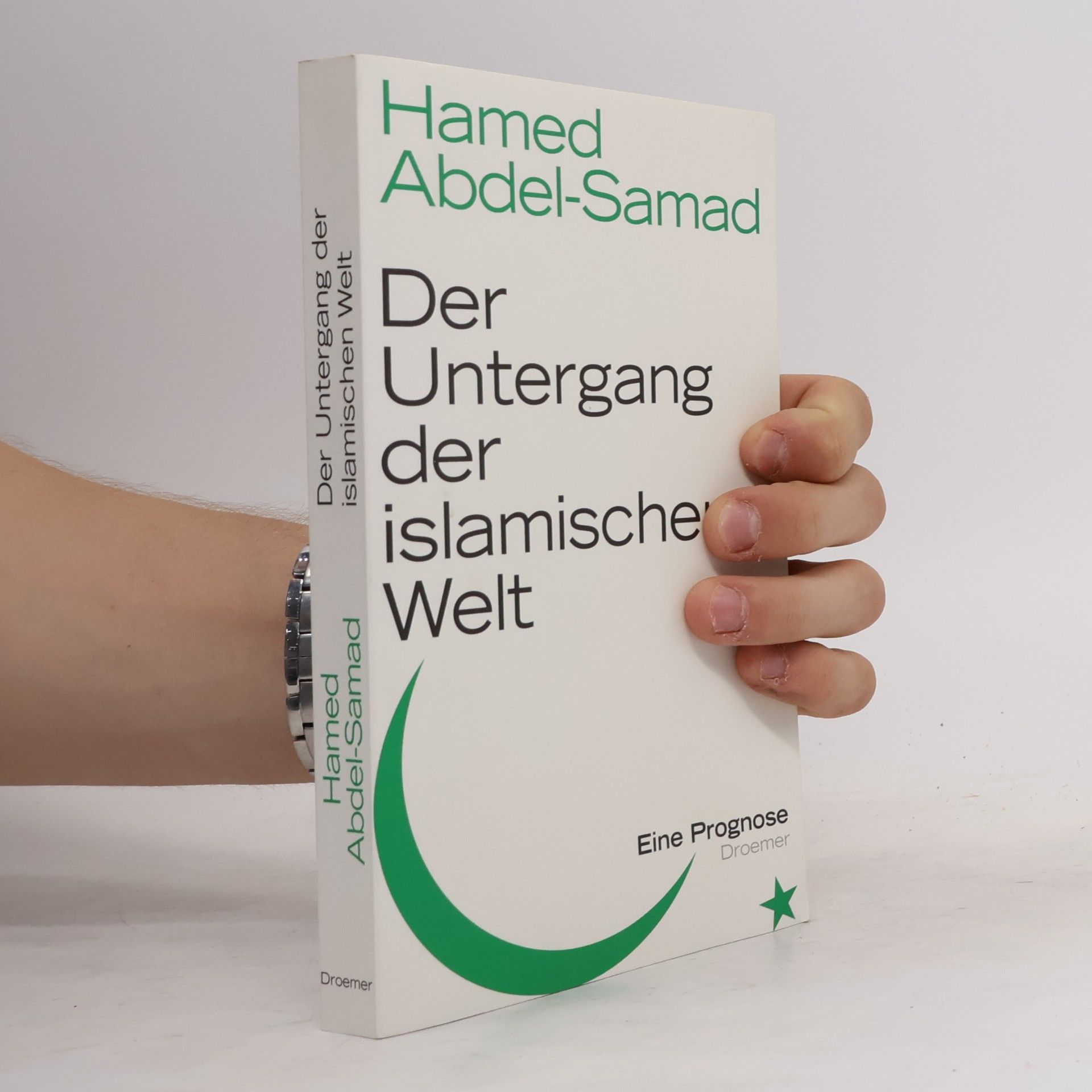 Ḥāmid ʿAbd-aṣ-Ṣamad Der Untergang der islamischen Welt