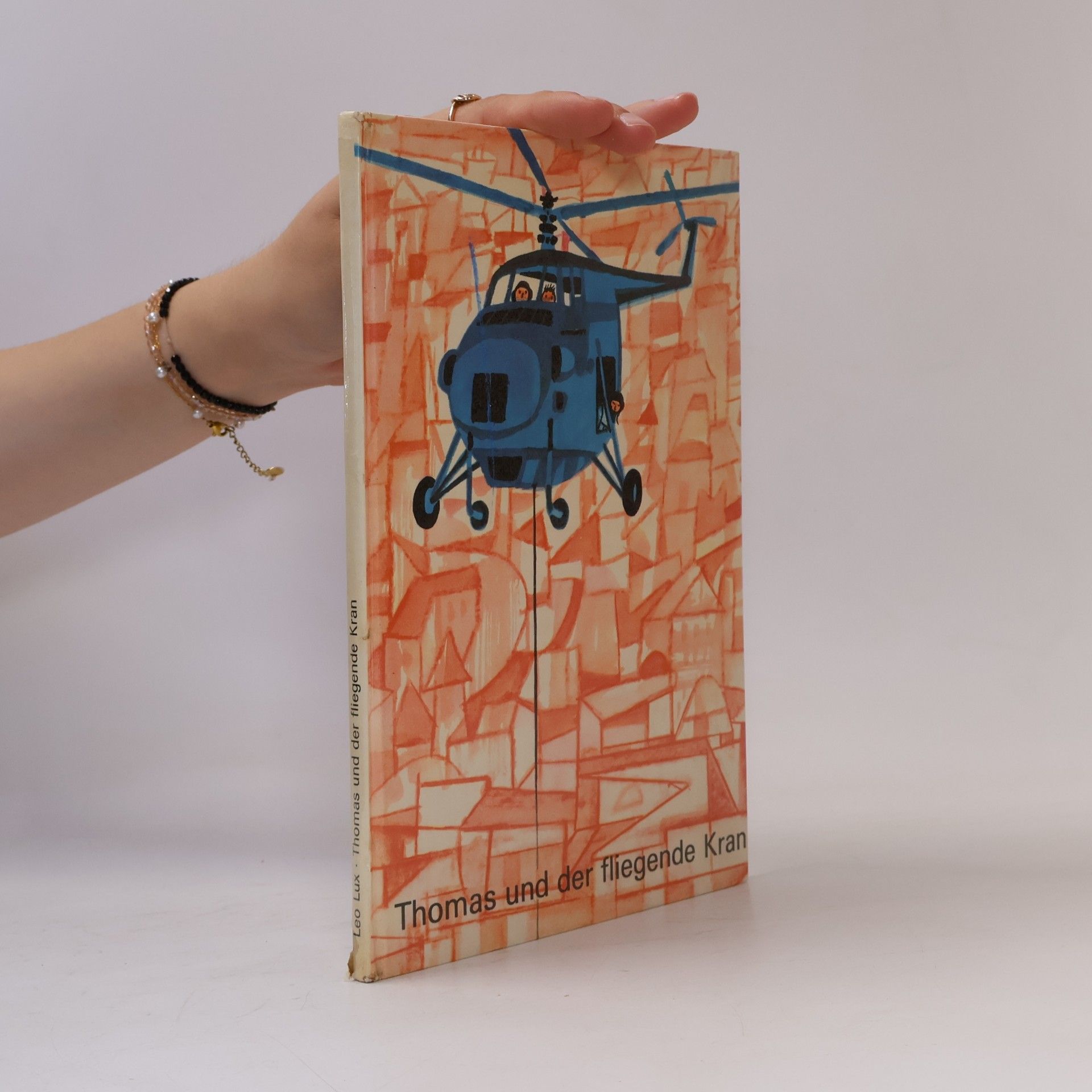 Leo Lux Thomas und der fliegende Kran