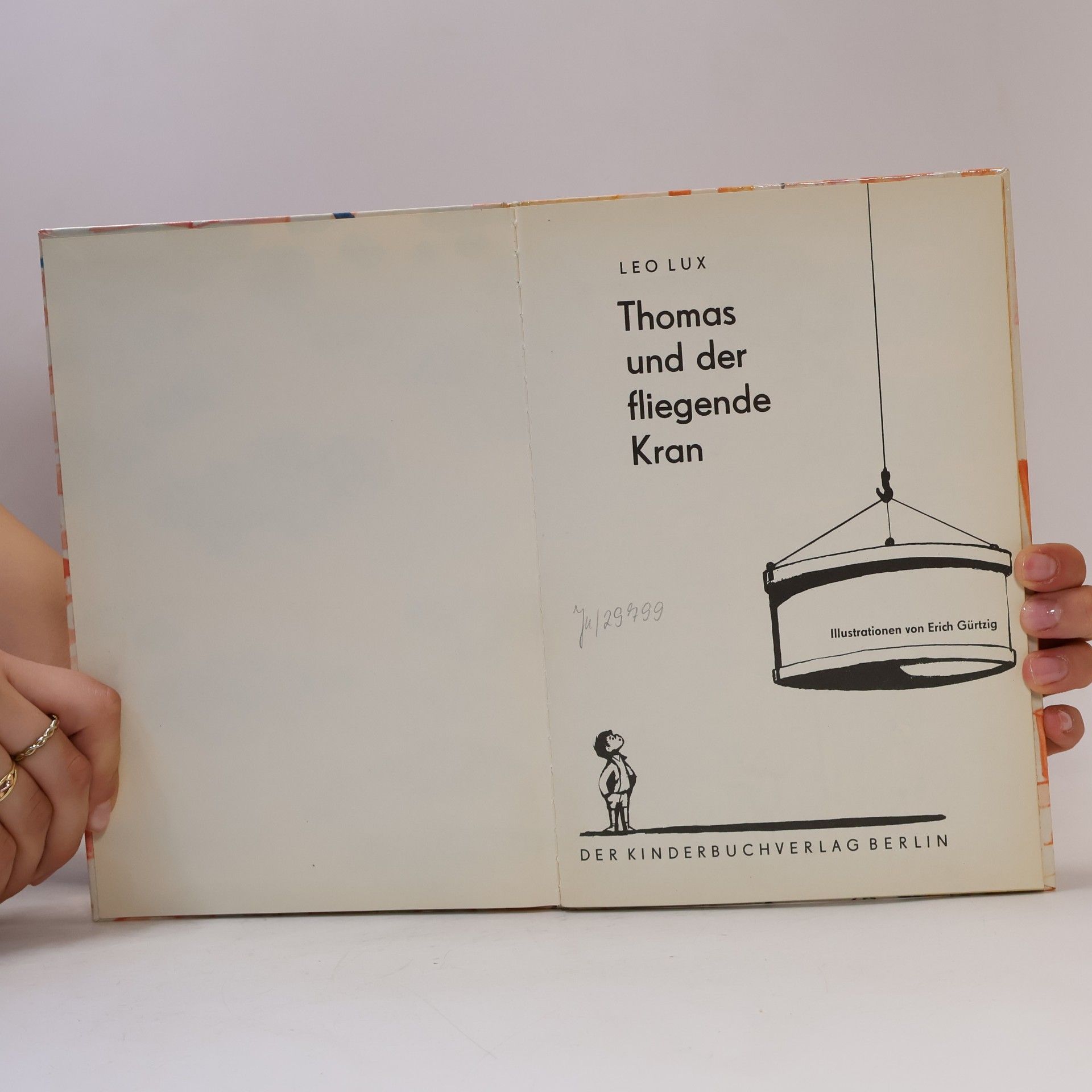 Leo Lux Thomas und der fliegende Kran