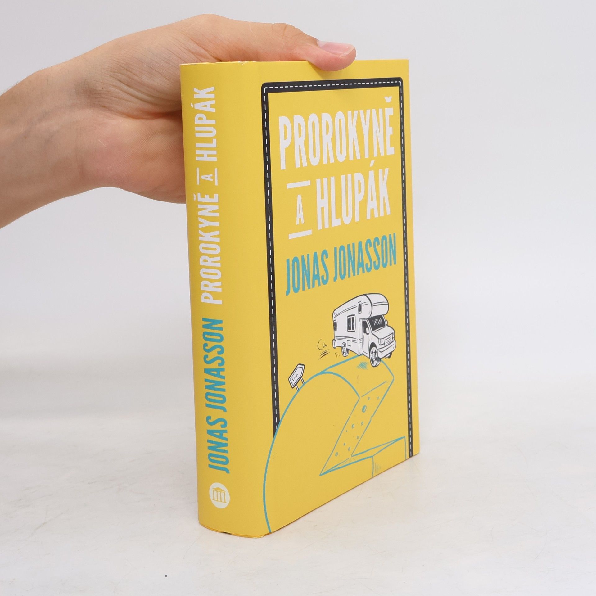 Jonas Jonasson Prorokyně a hlupák