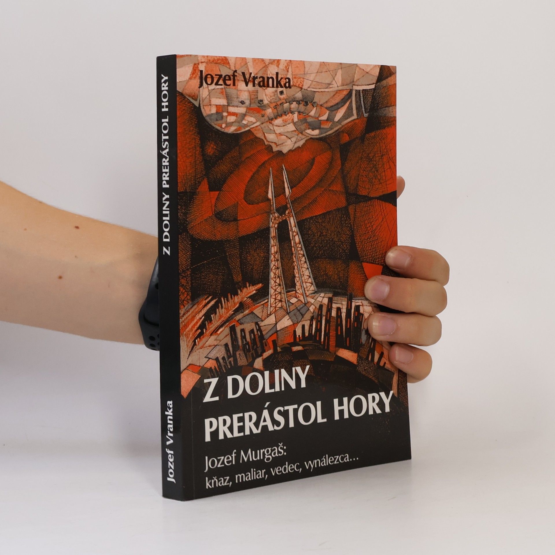 Jozef Vranka Z doliny prerástol hory