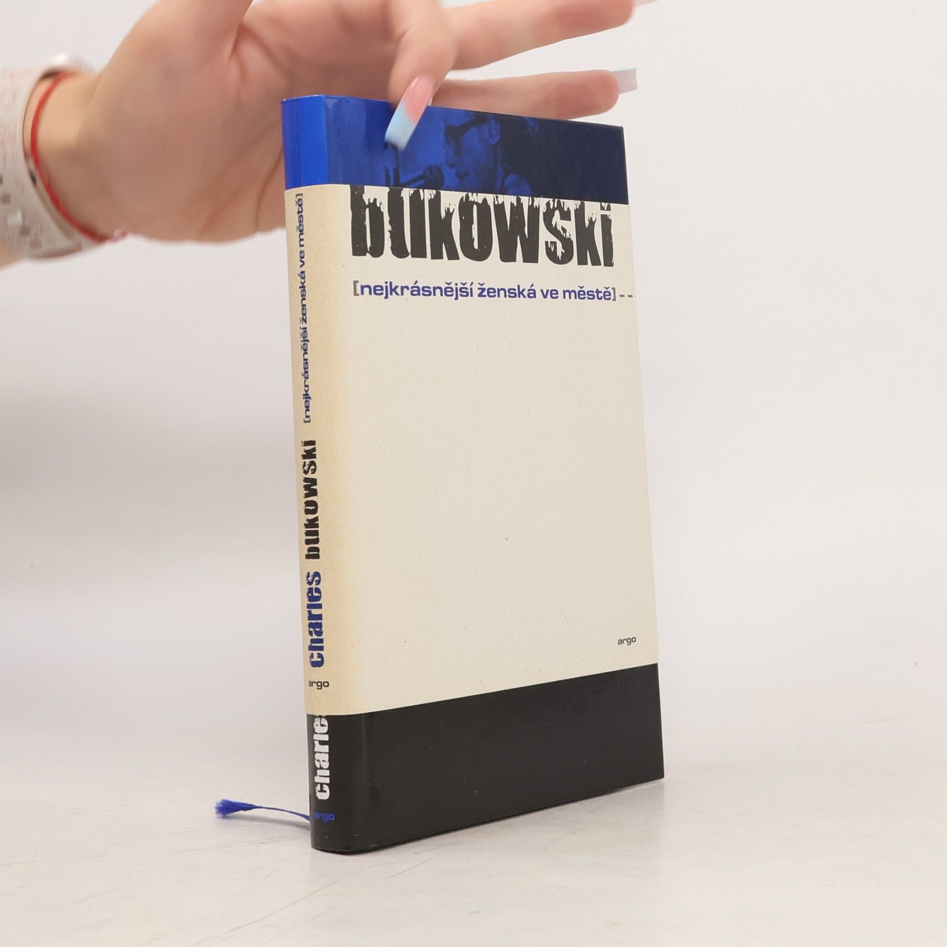Charles Bukowski Nejkrásnější ženská ve městě