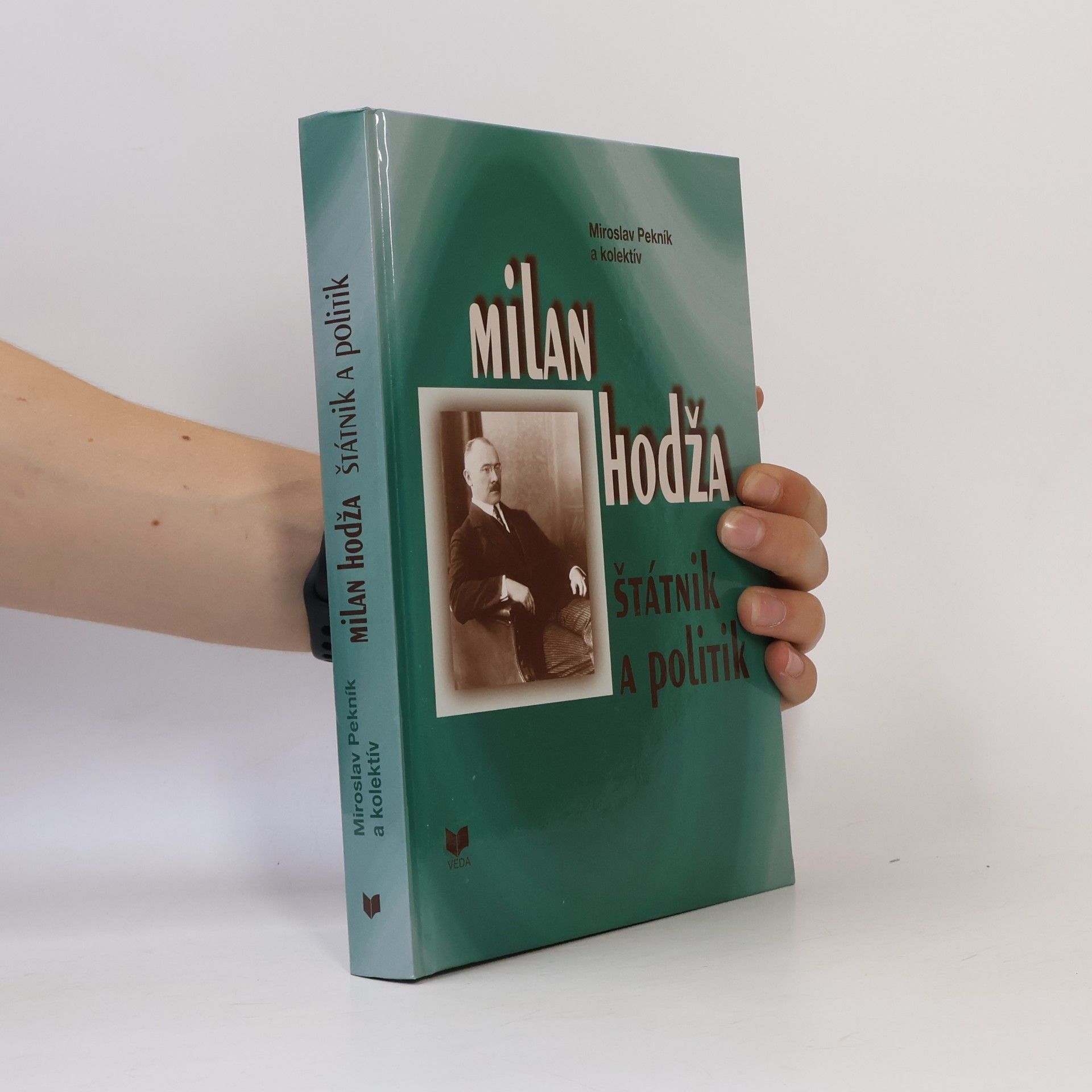 Miroslav Pekník Milan Hodža - štátnik a politik