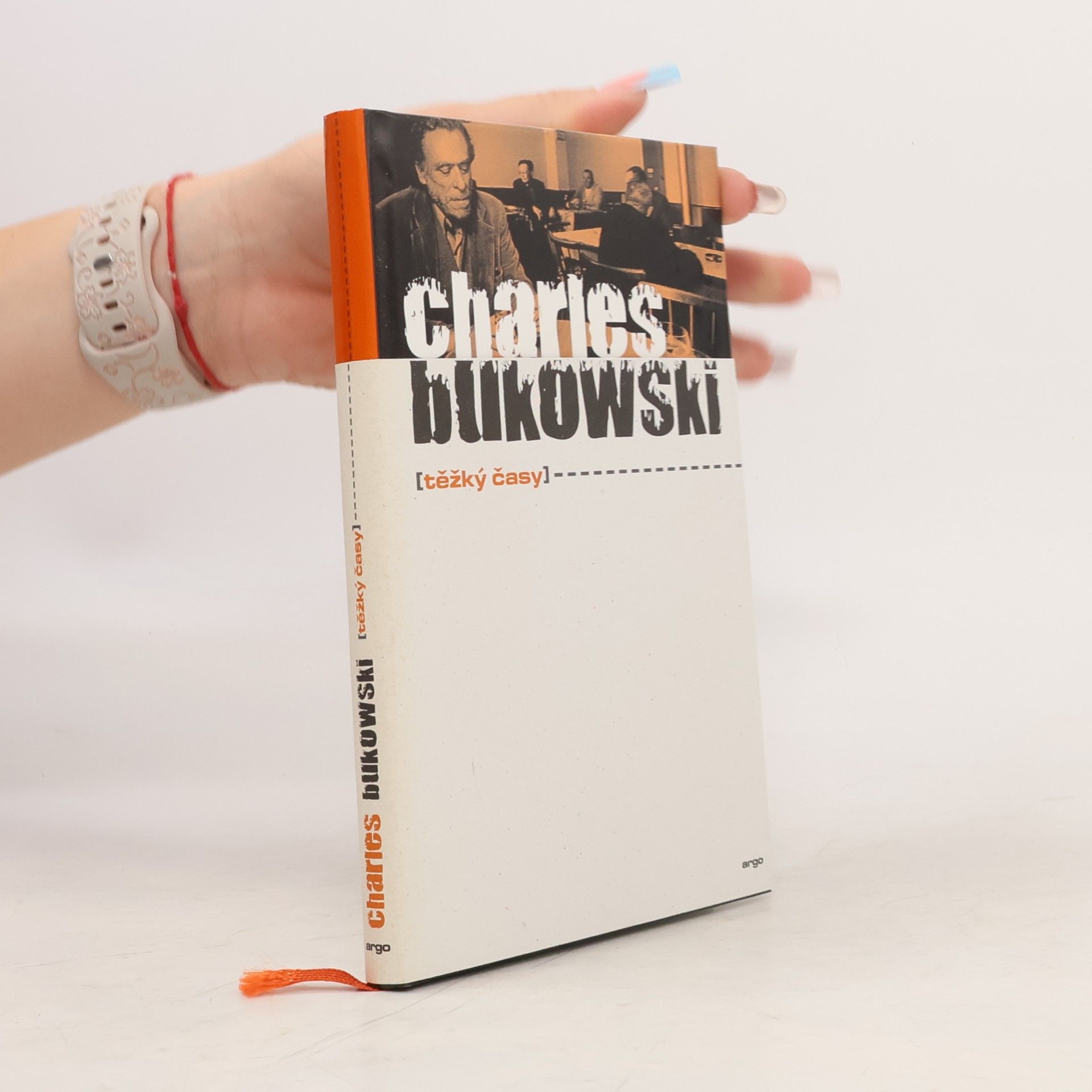 Charles Bukowski Těžký časy