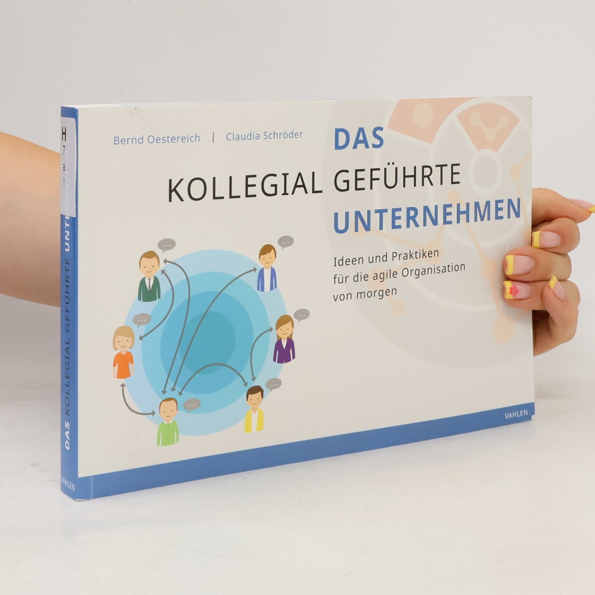 Bernd Oestereich Das kollegial geführte Unternehmen
